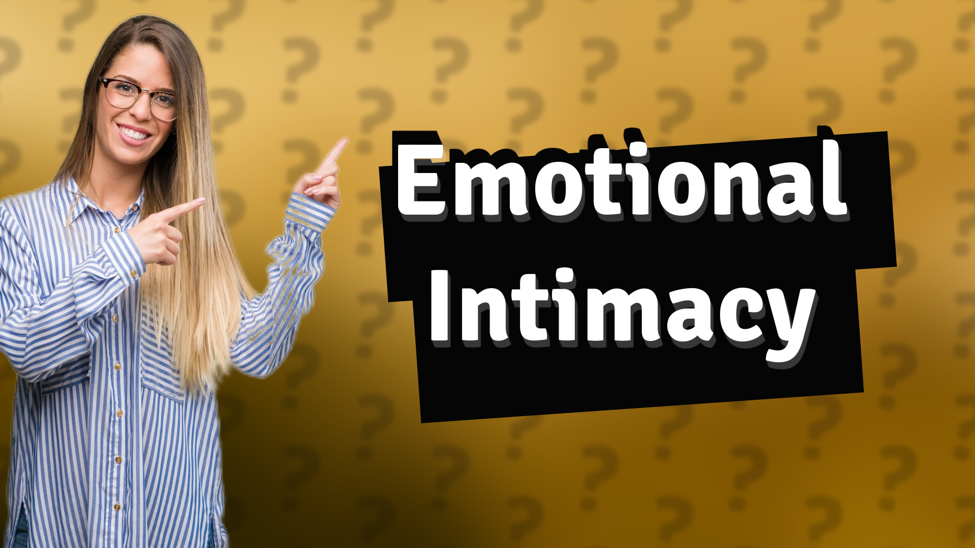 Emotional Intimacy