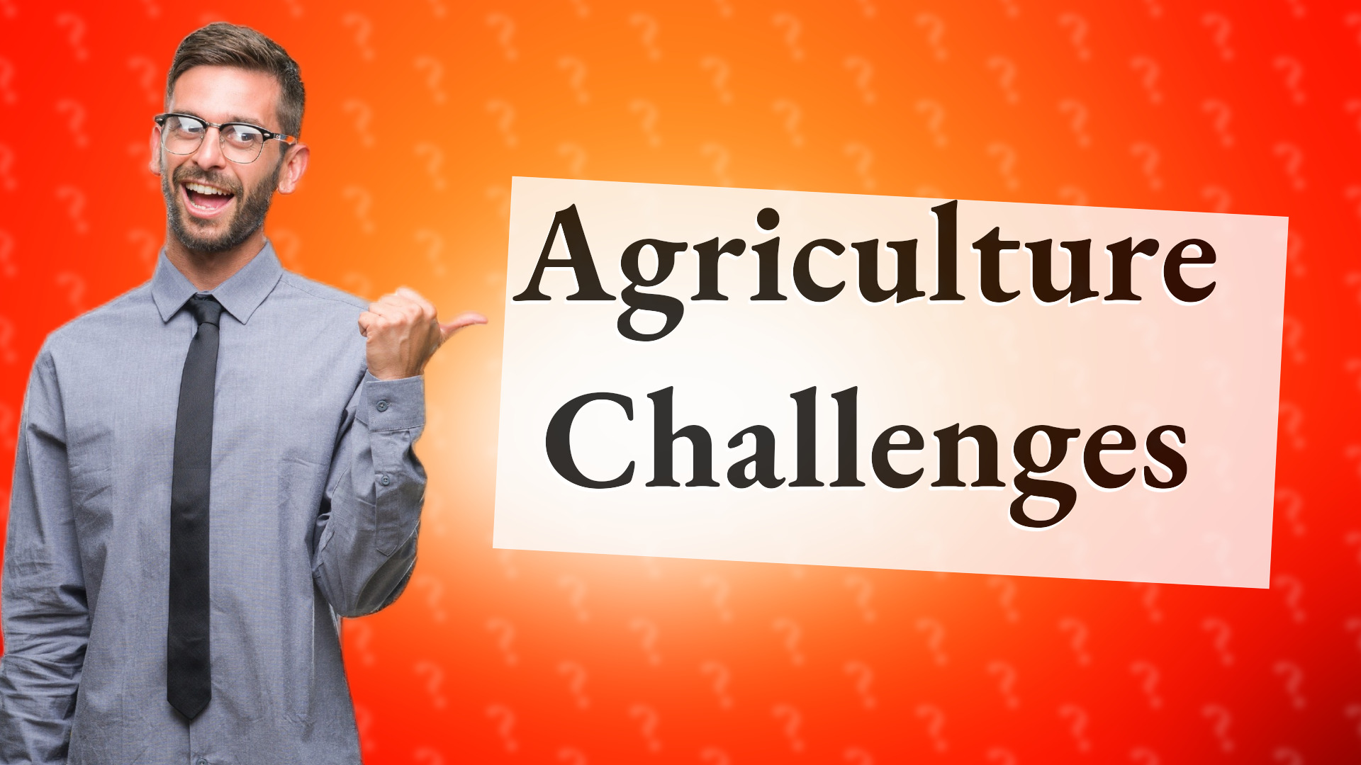 Agriculture Challenges