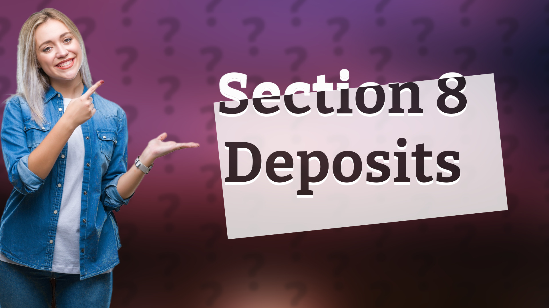 Section 8 Deposits