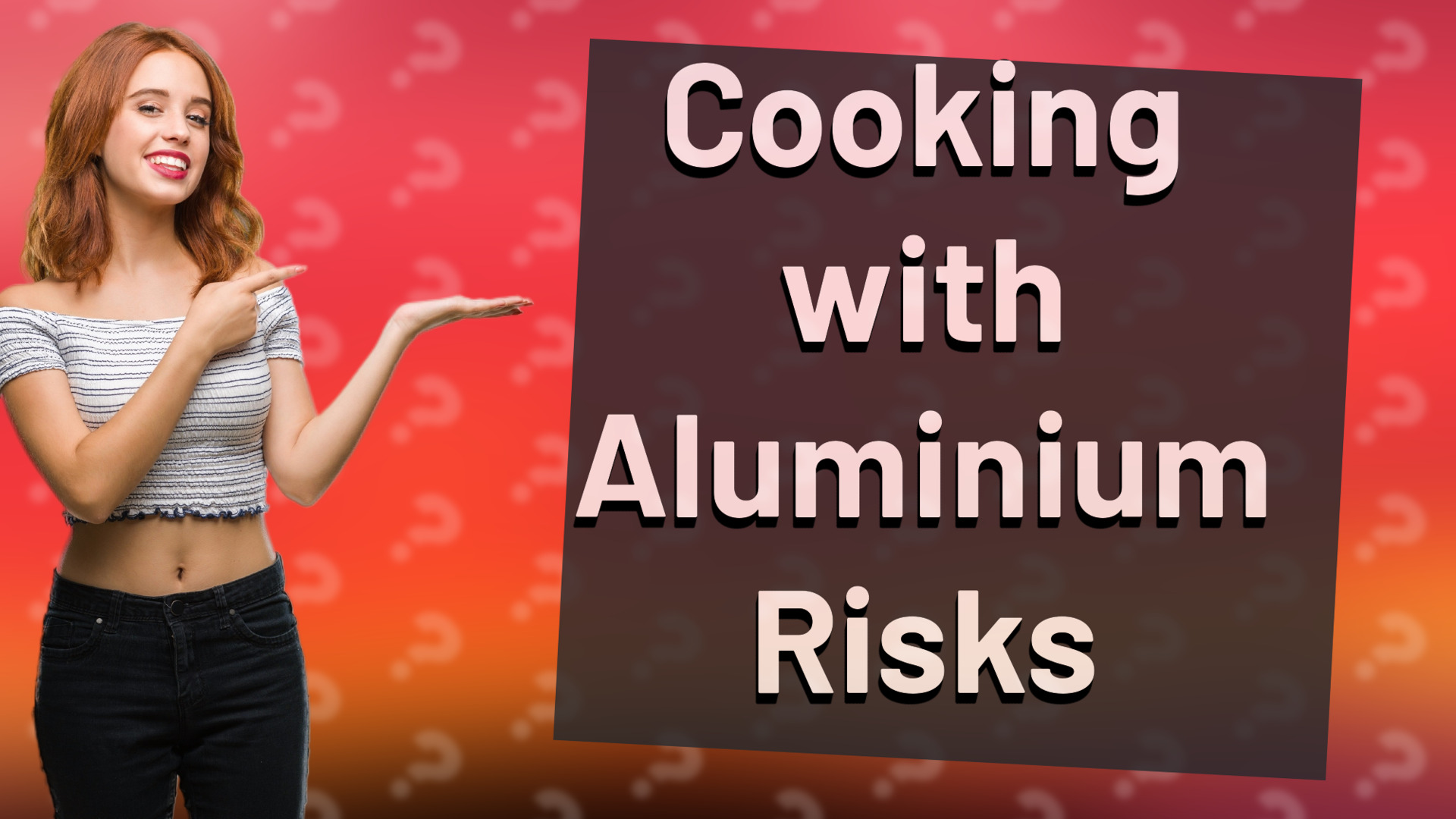 Cooking with Aluminium Risks