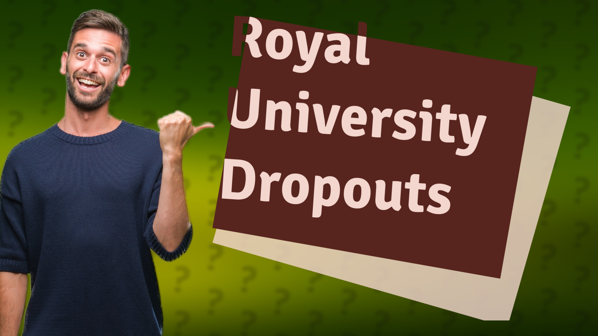 Royal University Dropouts