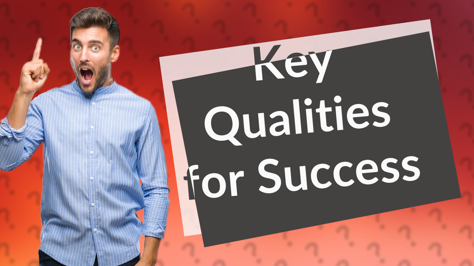 Key Qualities for Success