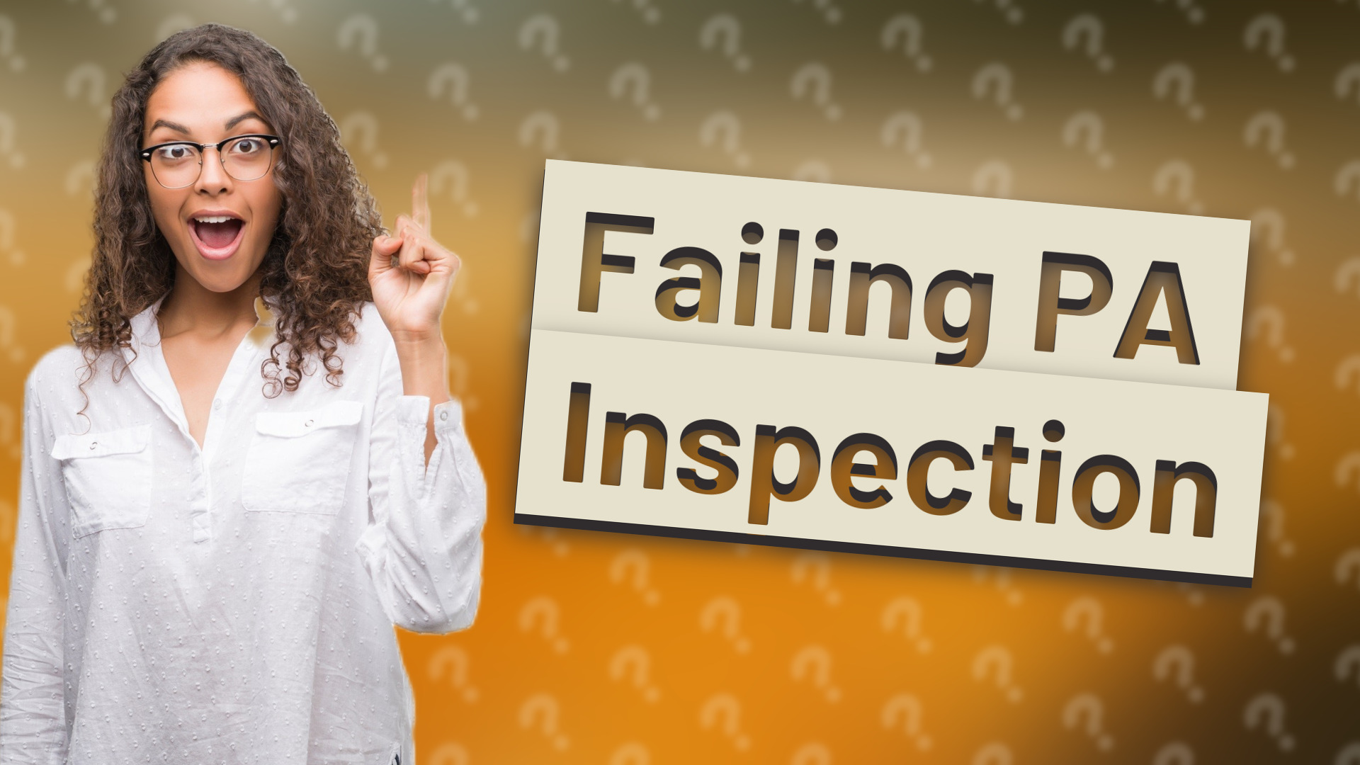 Failing PA Inspection