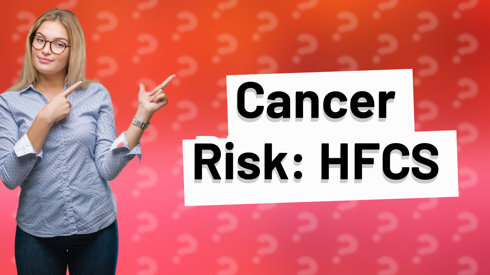 Cancer Risk: HFCS