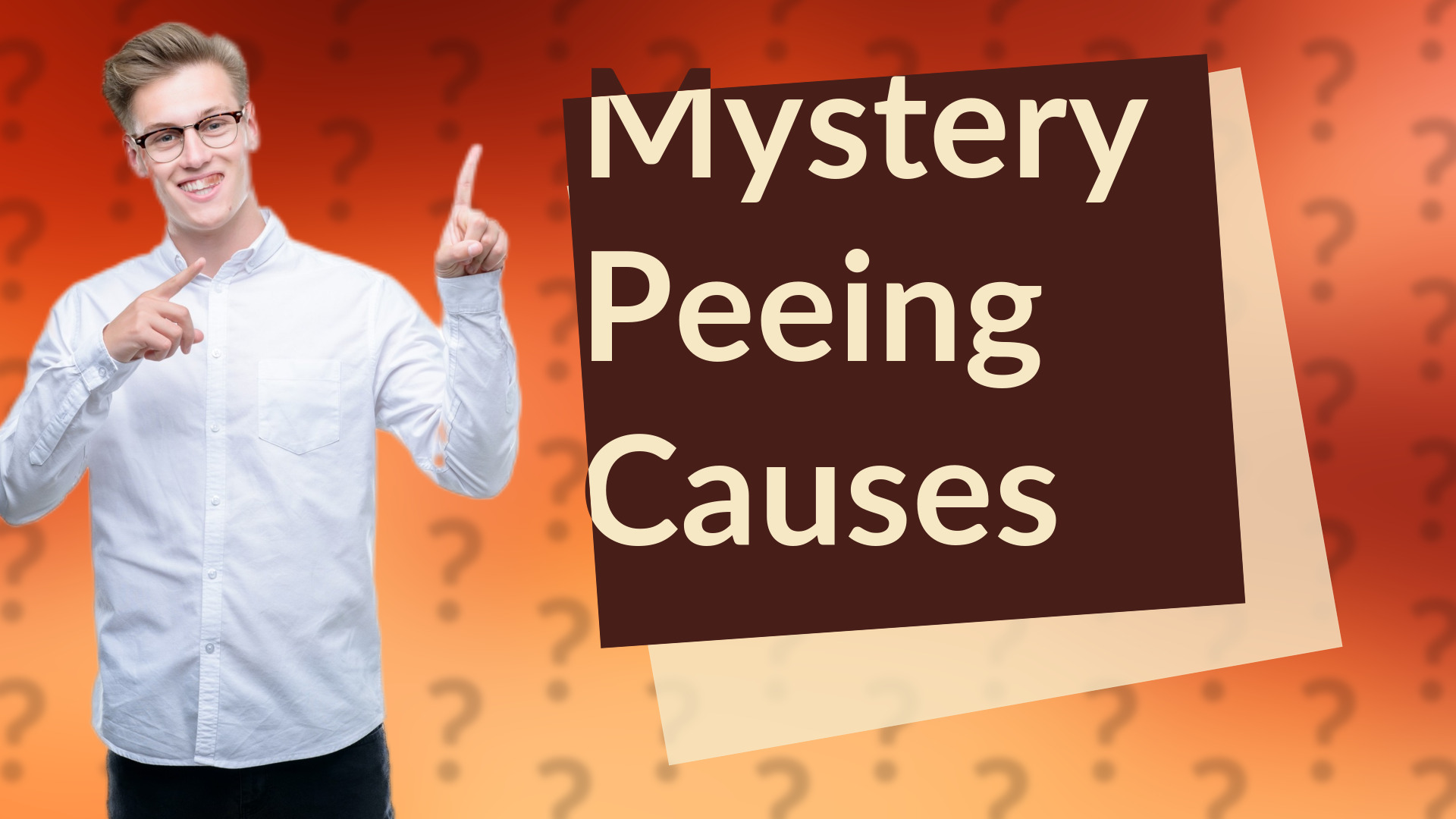 Mystery Peeing Causes