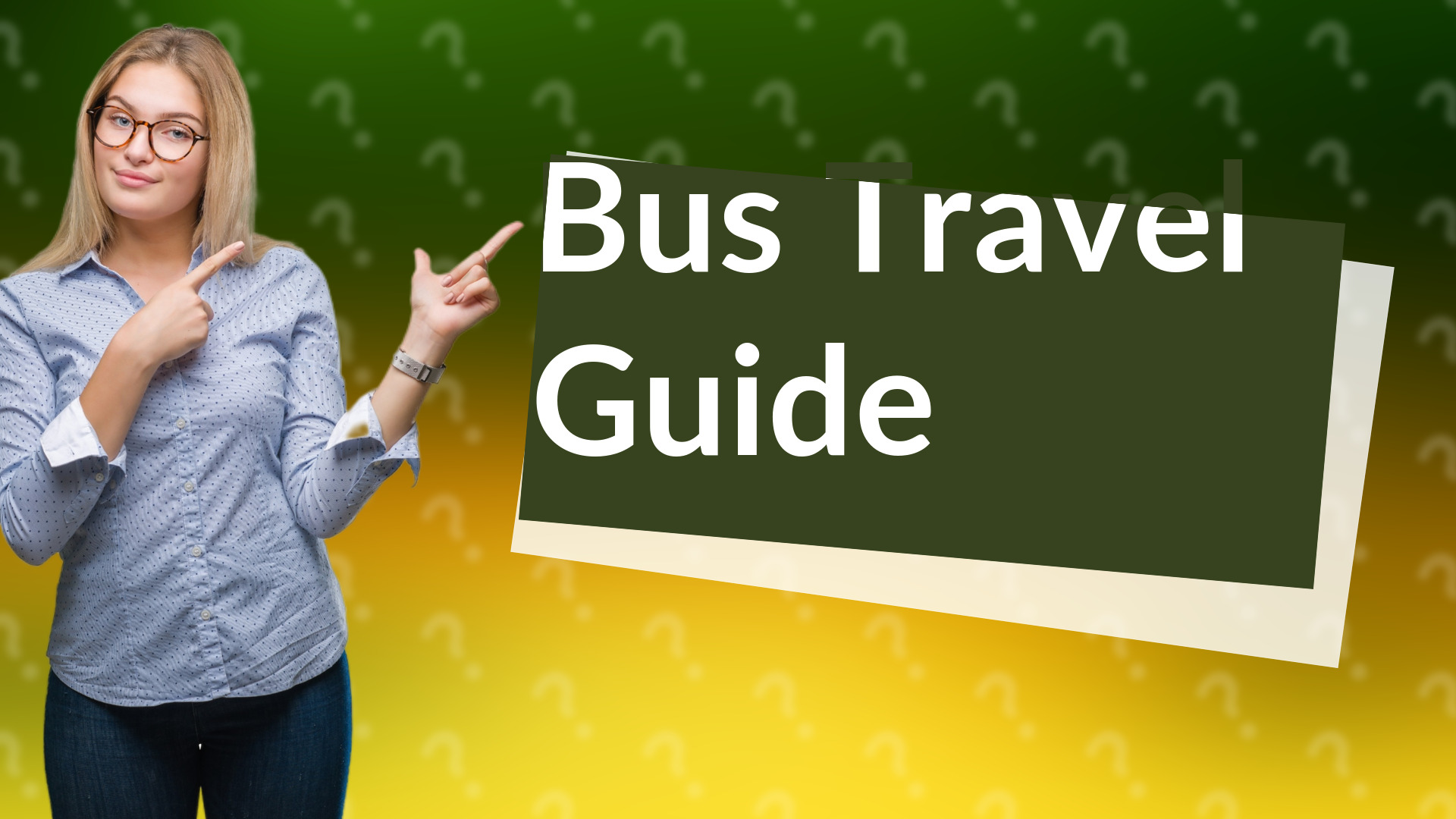 Bus Travel Guide