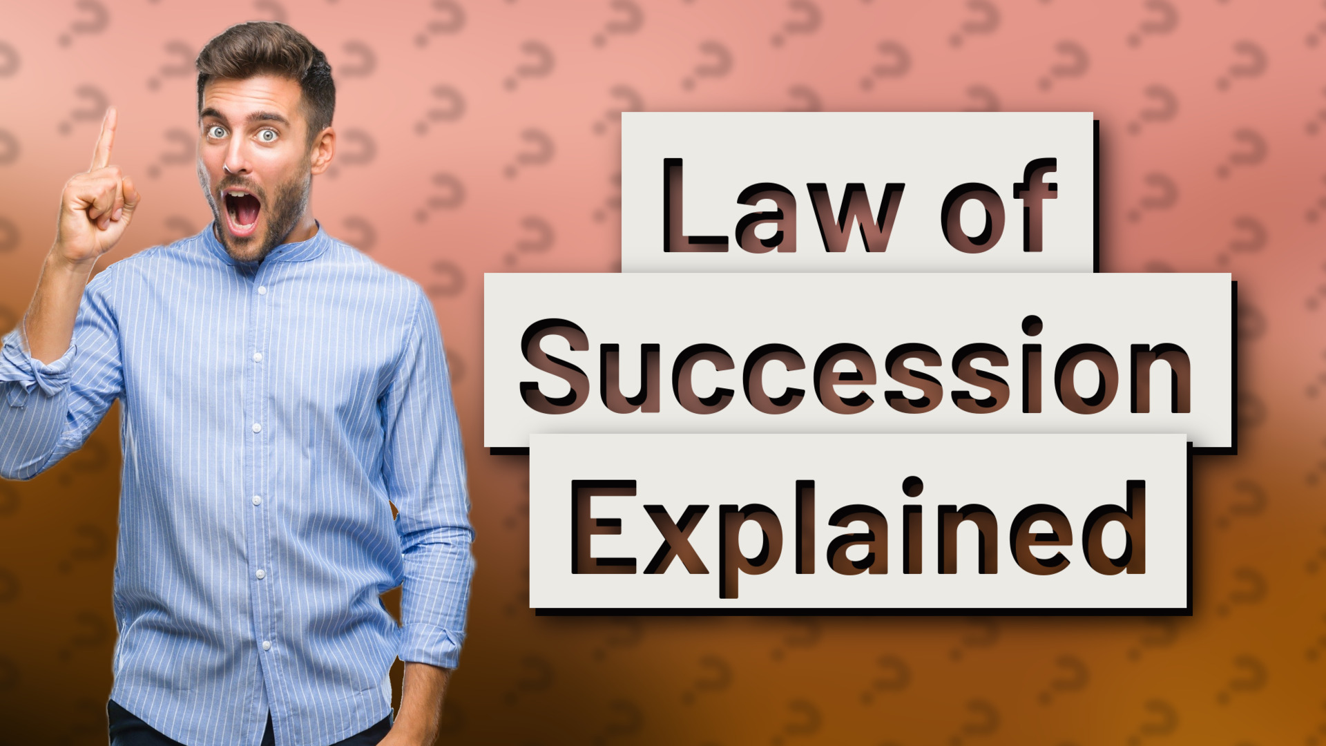 Law of Succession Explained