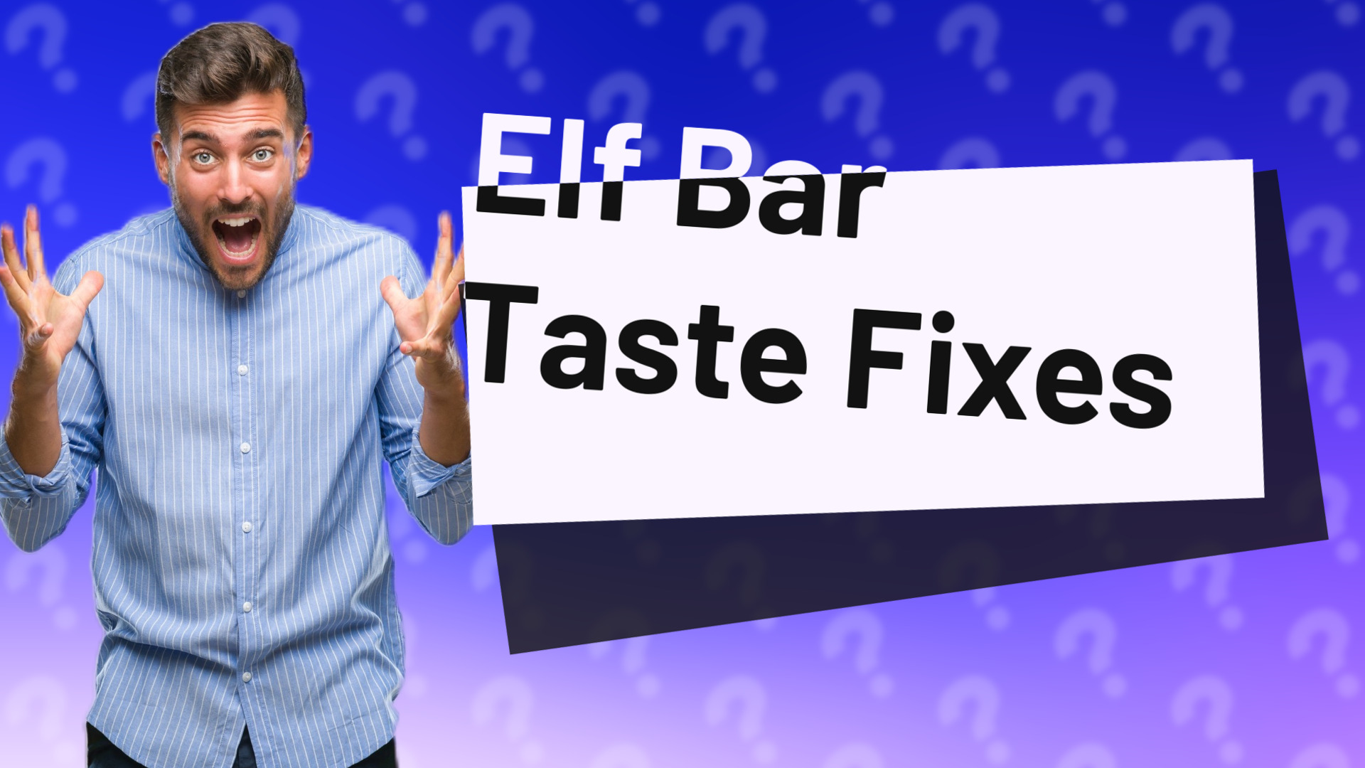 Elf Bar Taste Fixes