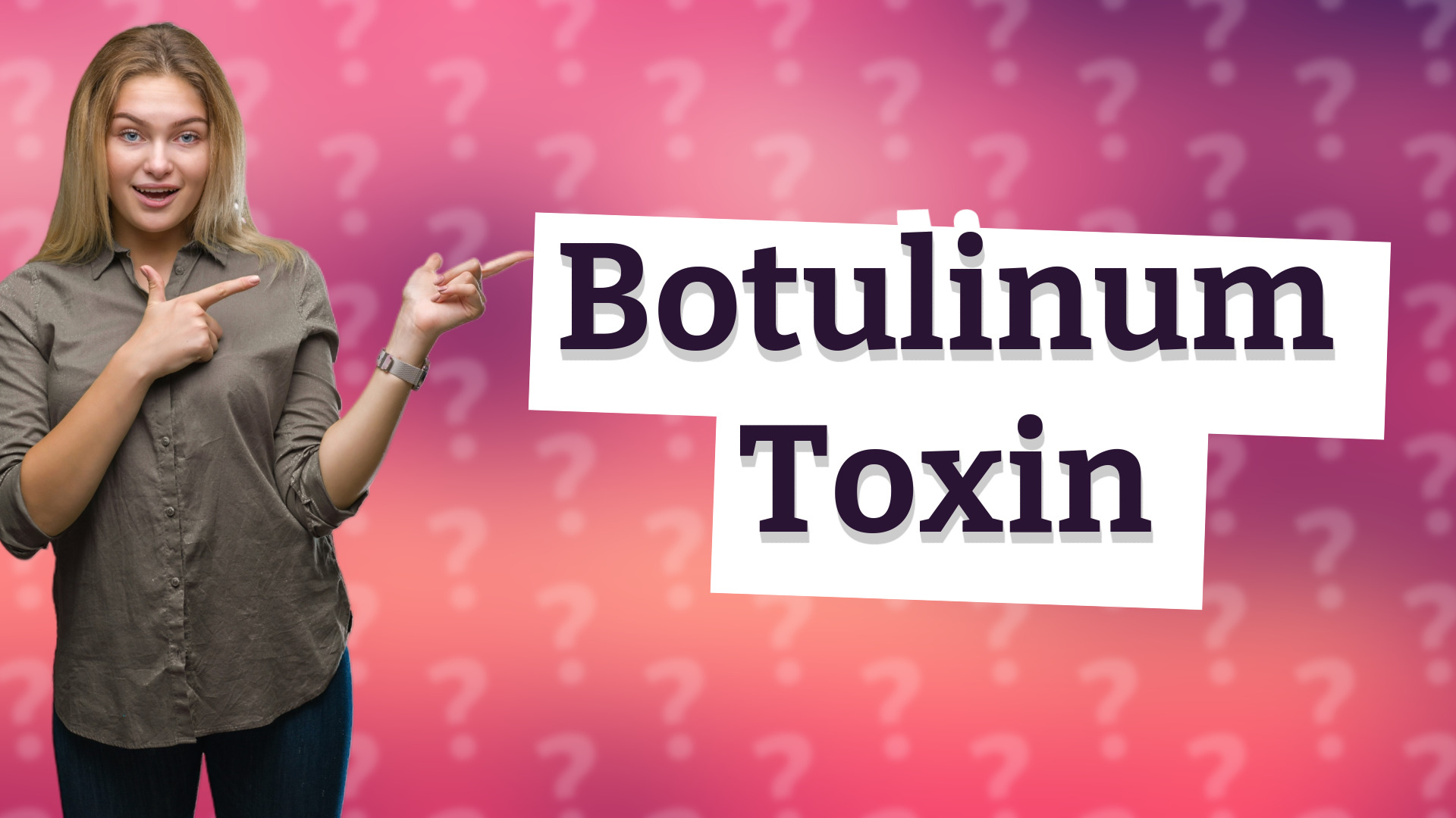 Botulinum Toxin