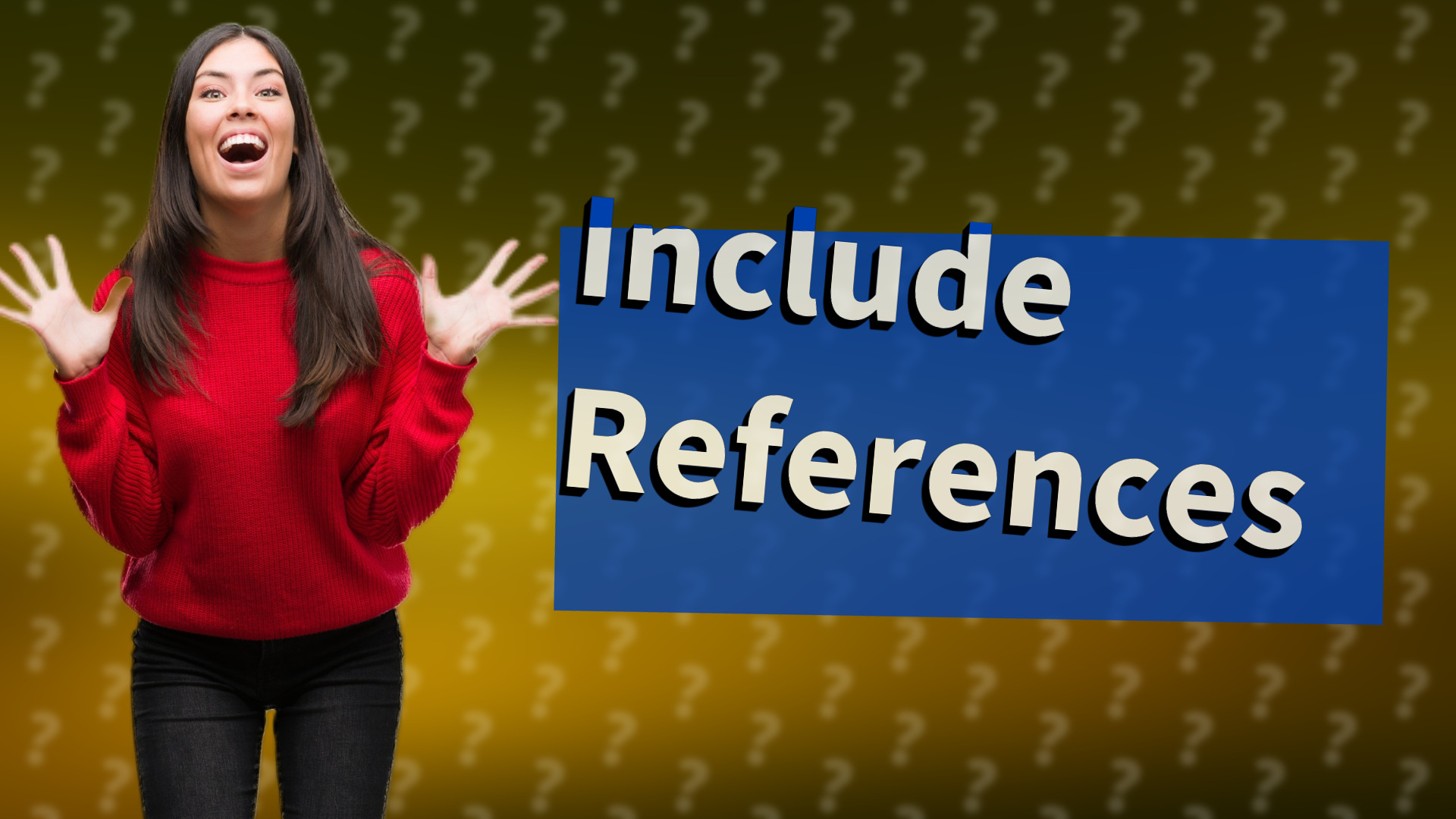 Include References