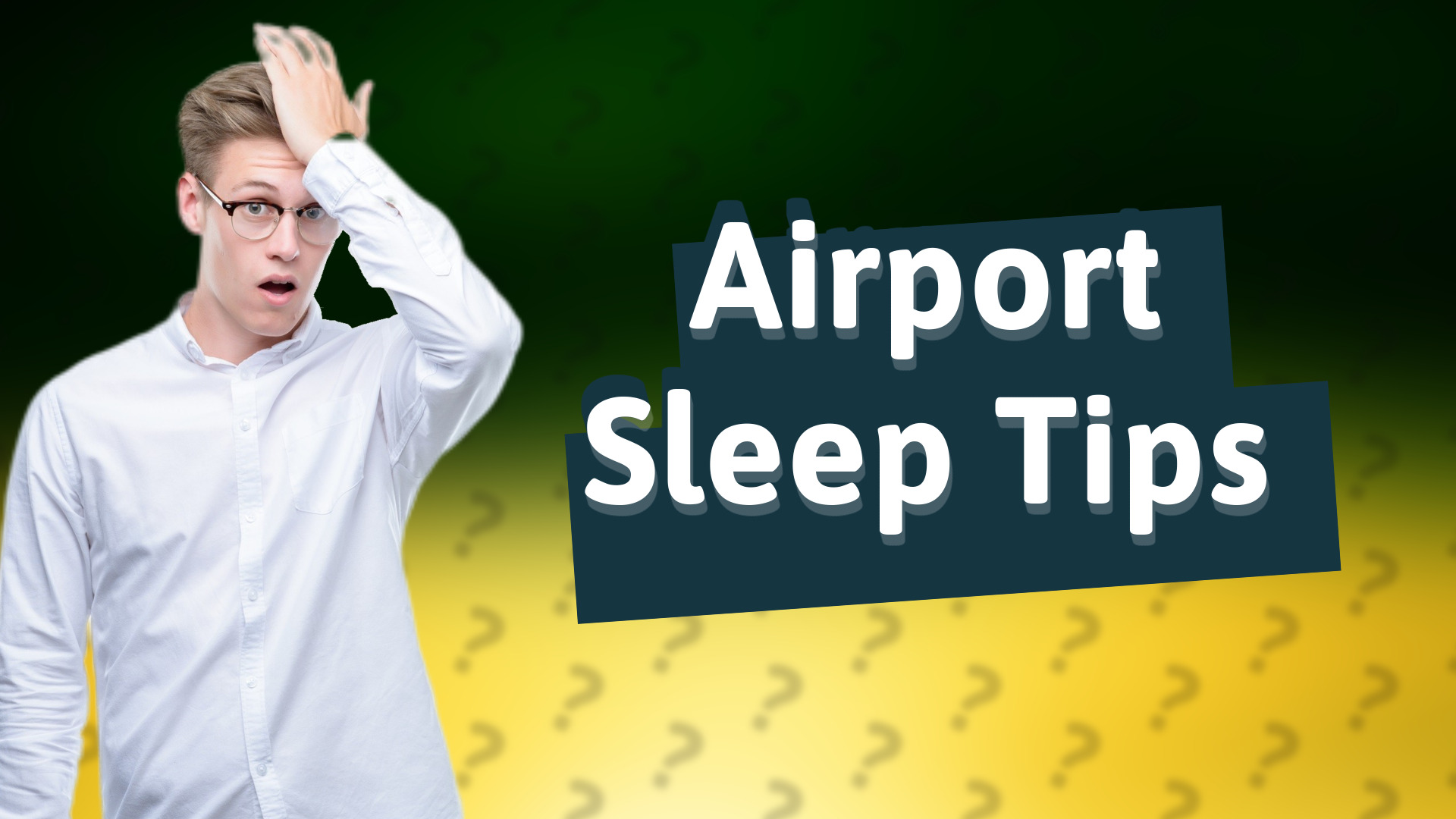 Airport Sleep Tips