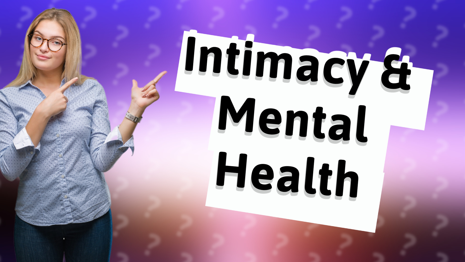 Intimacy & Mental Health