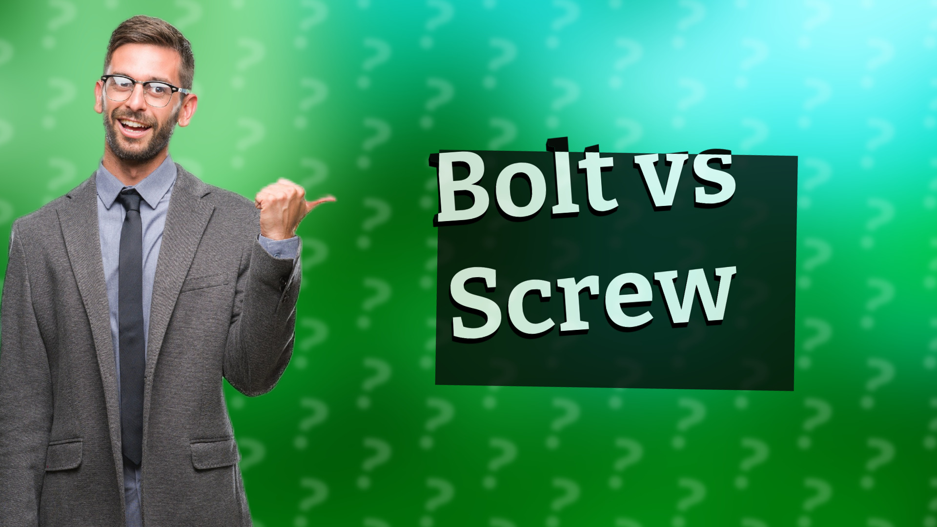 Bolt vs Screw