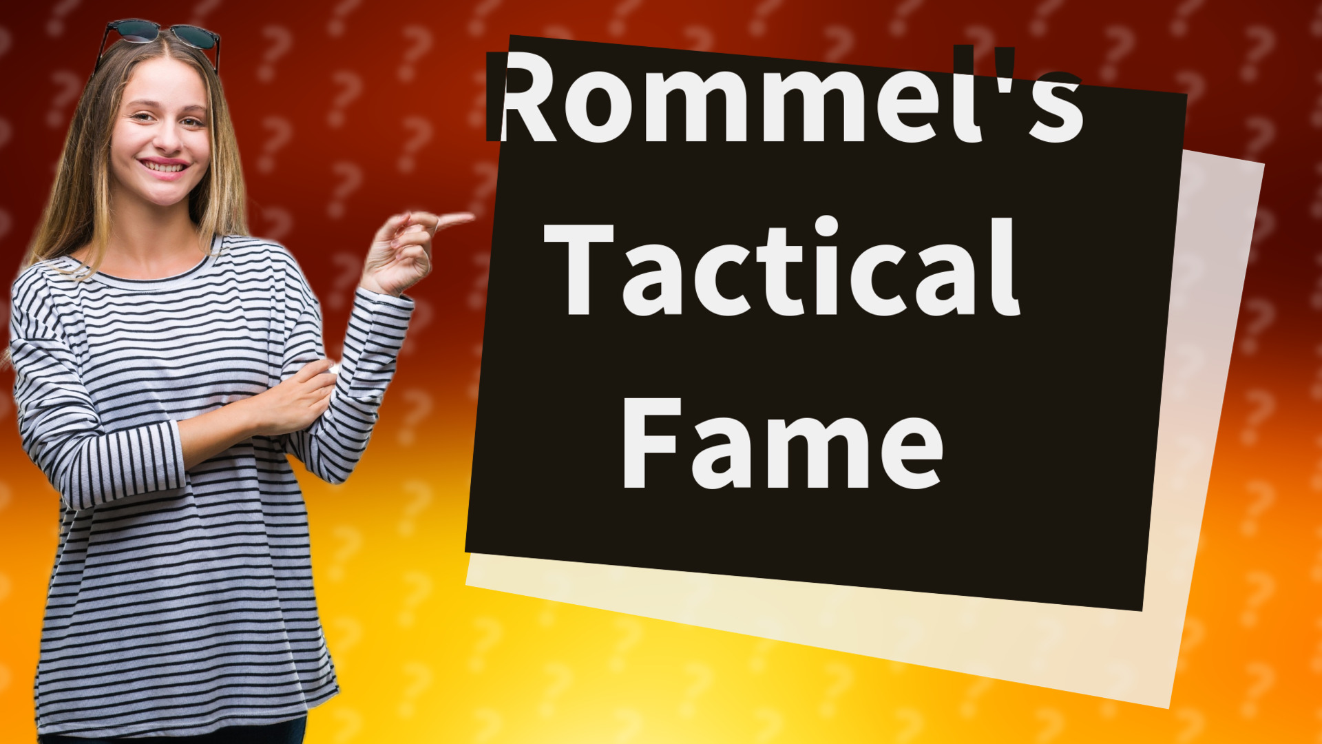Rommel's Tactical Fame