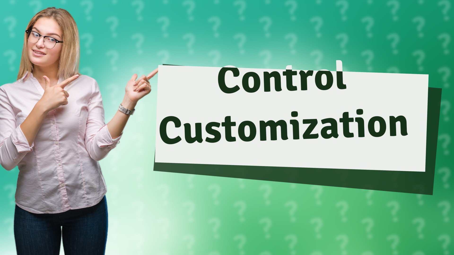 Control Customization