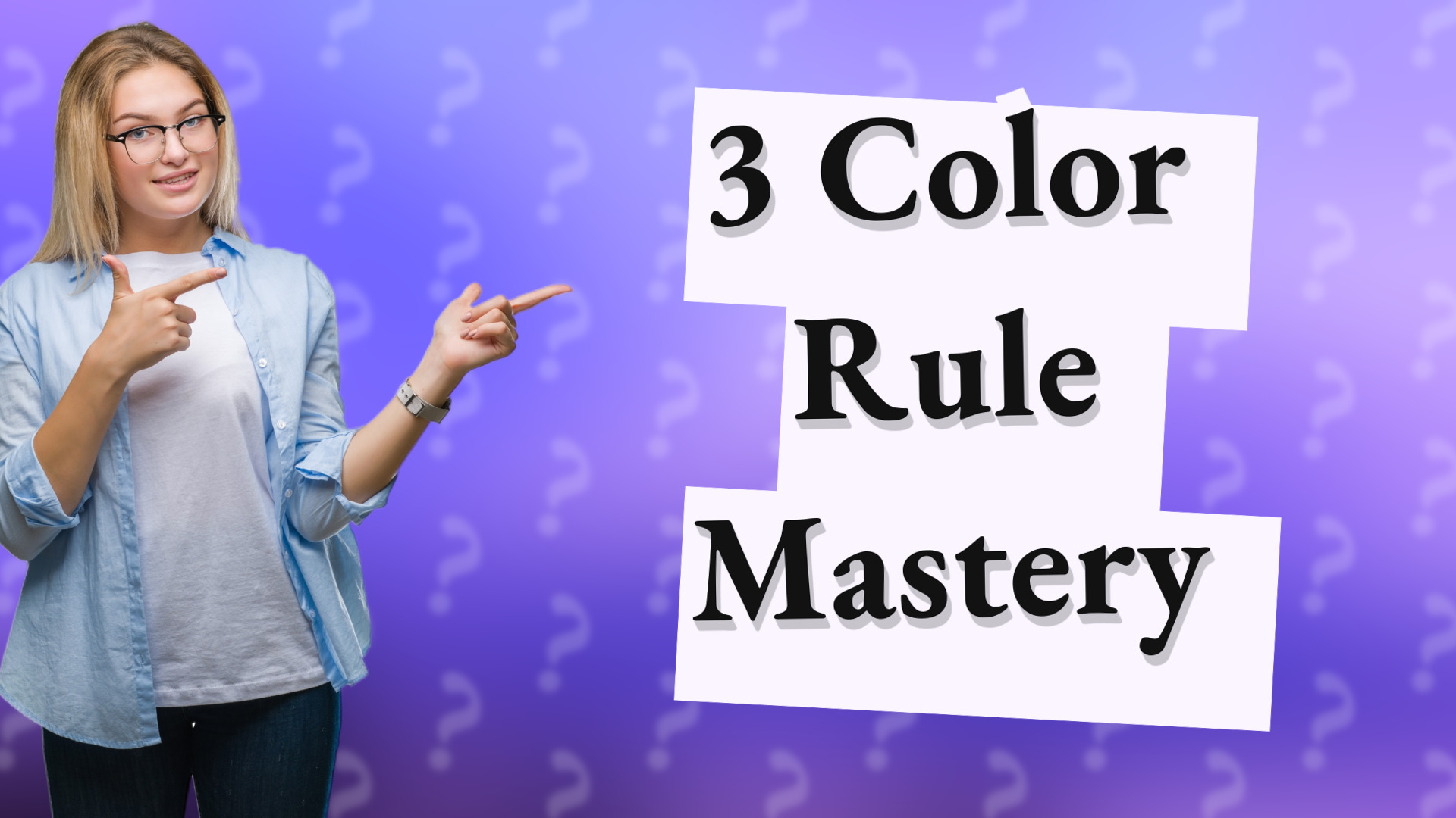 3 Color Rule Mastery