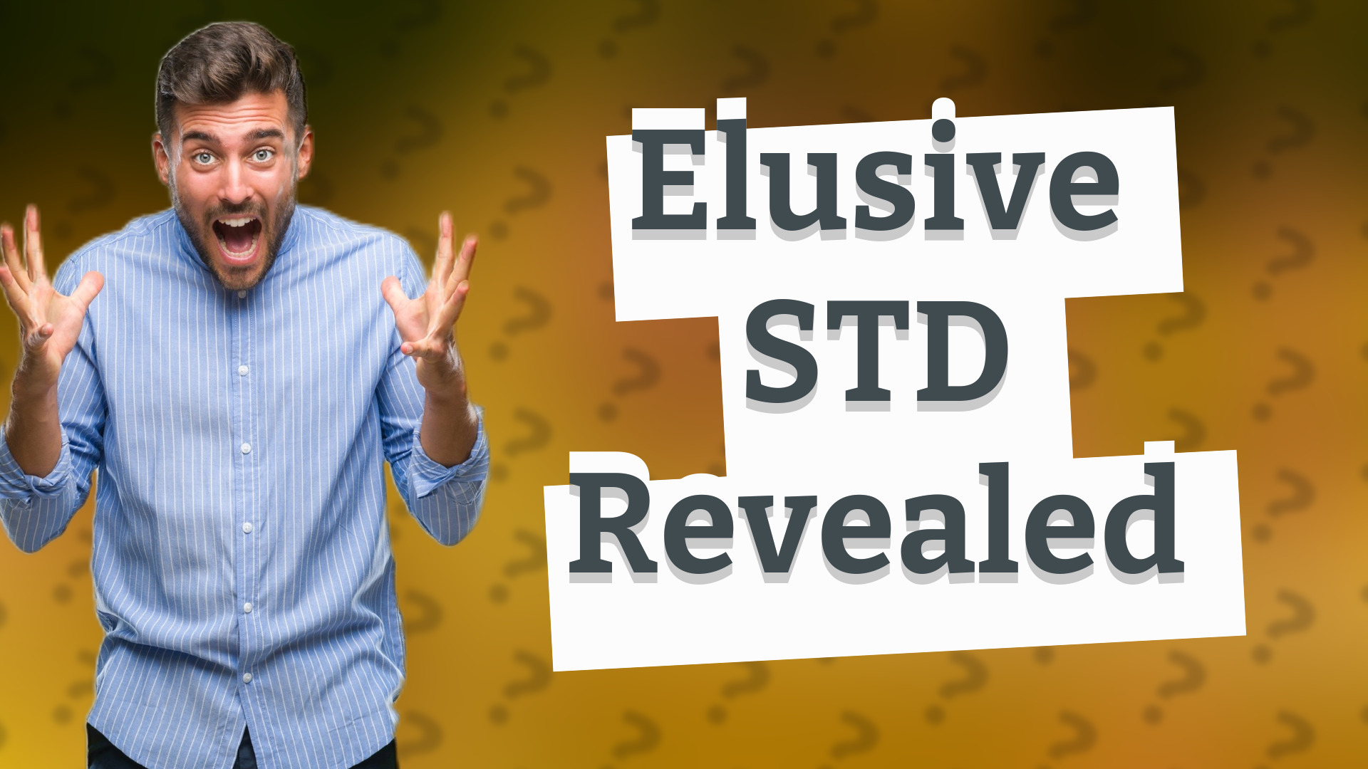 Elusive STD Revealed