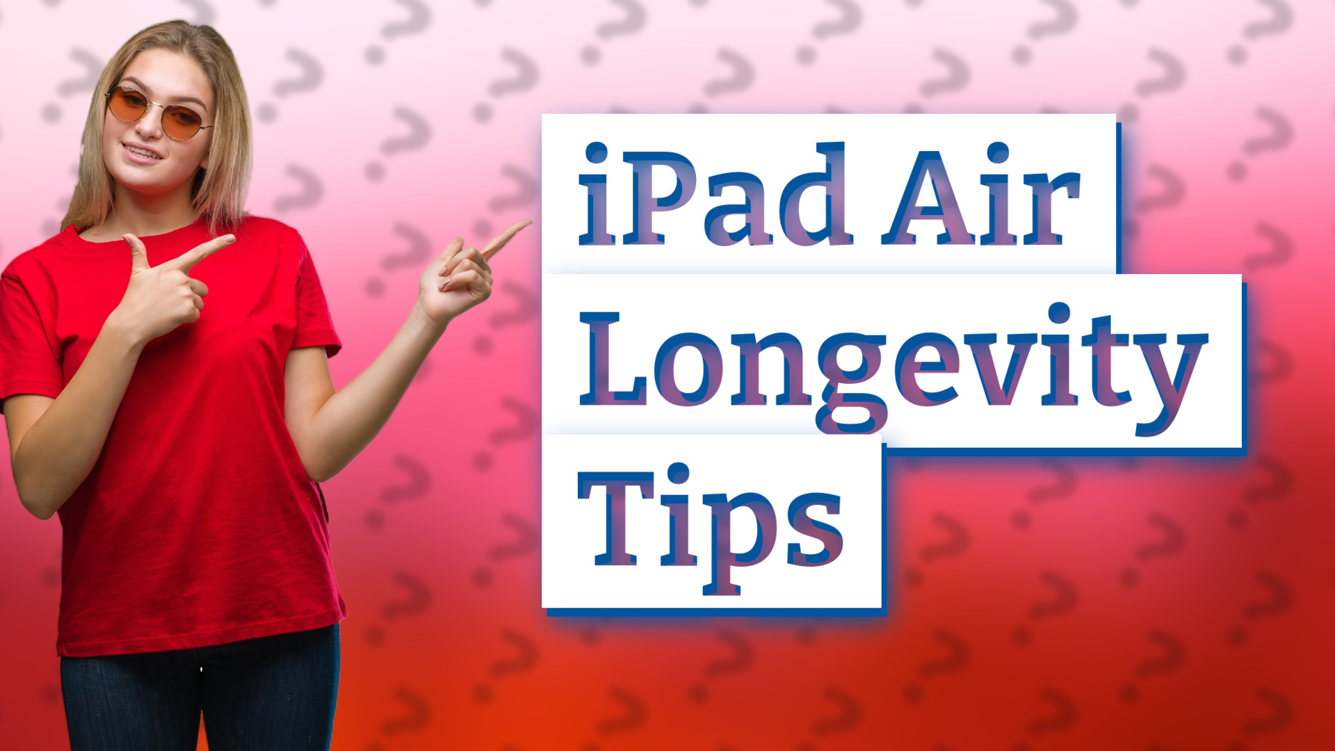 iPad Air Longevity Tips