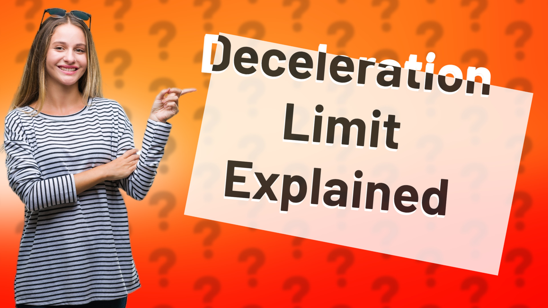 Deceleration Limit Explained