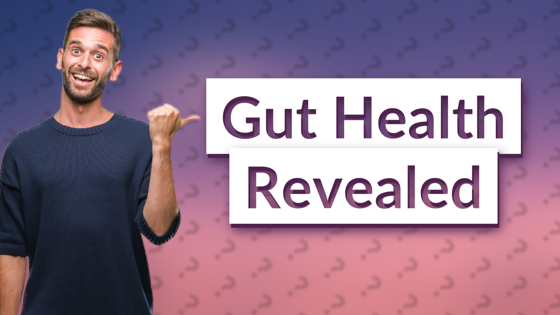Gut Health Revealed