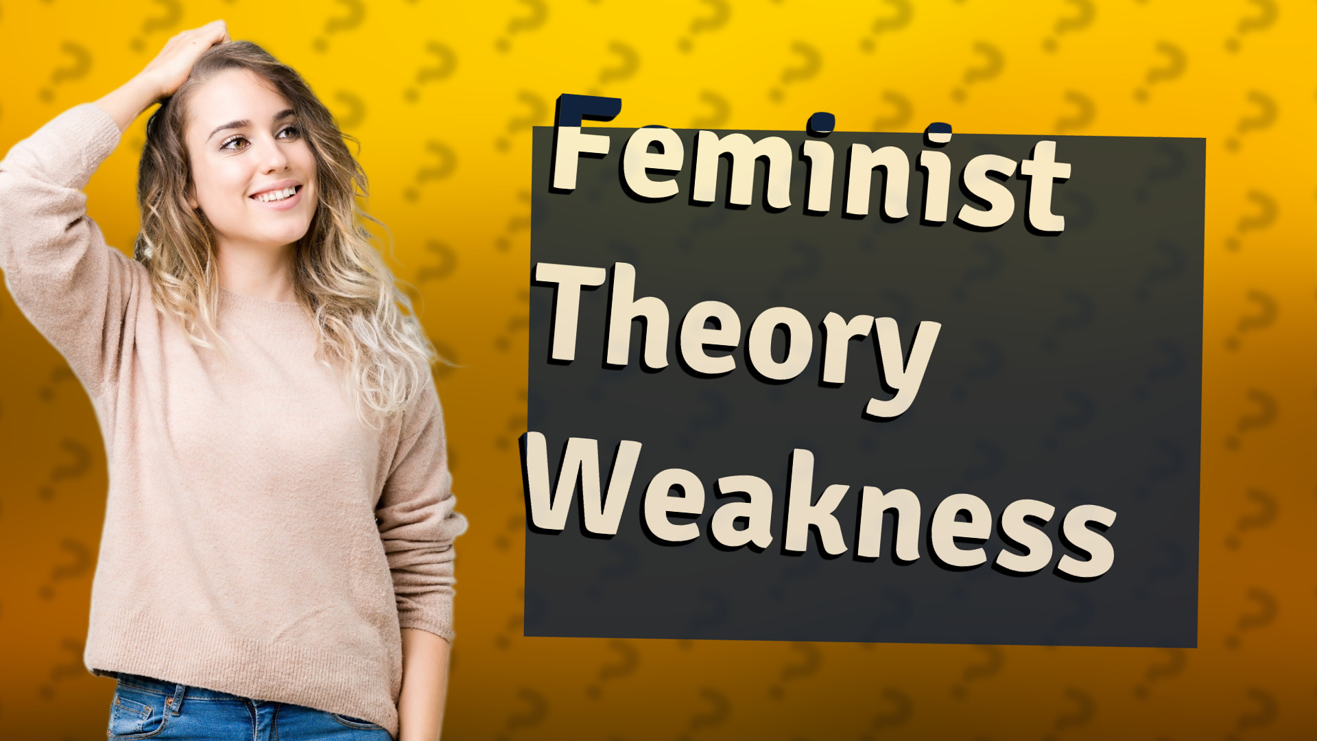Feminist Theory Weakness