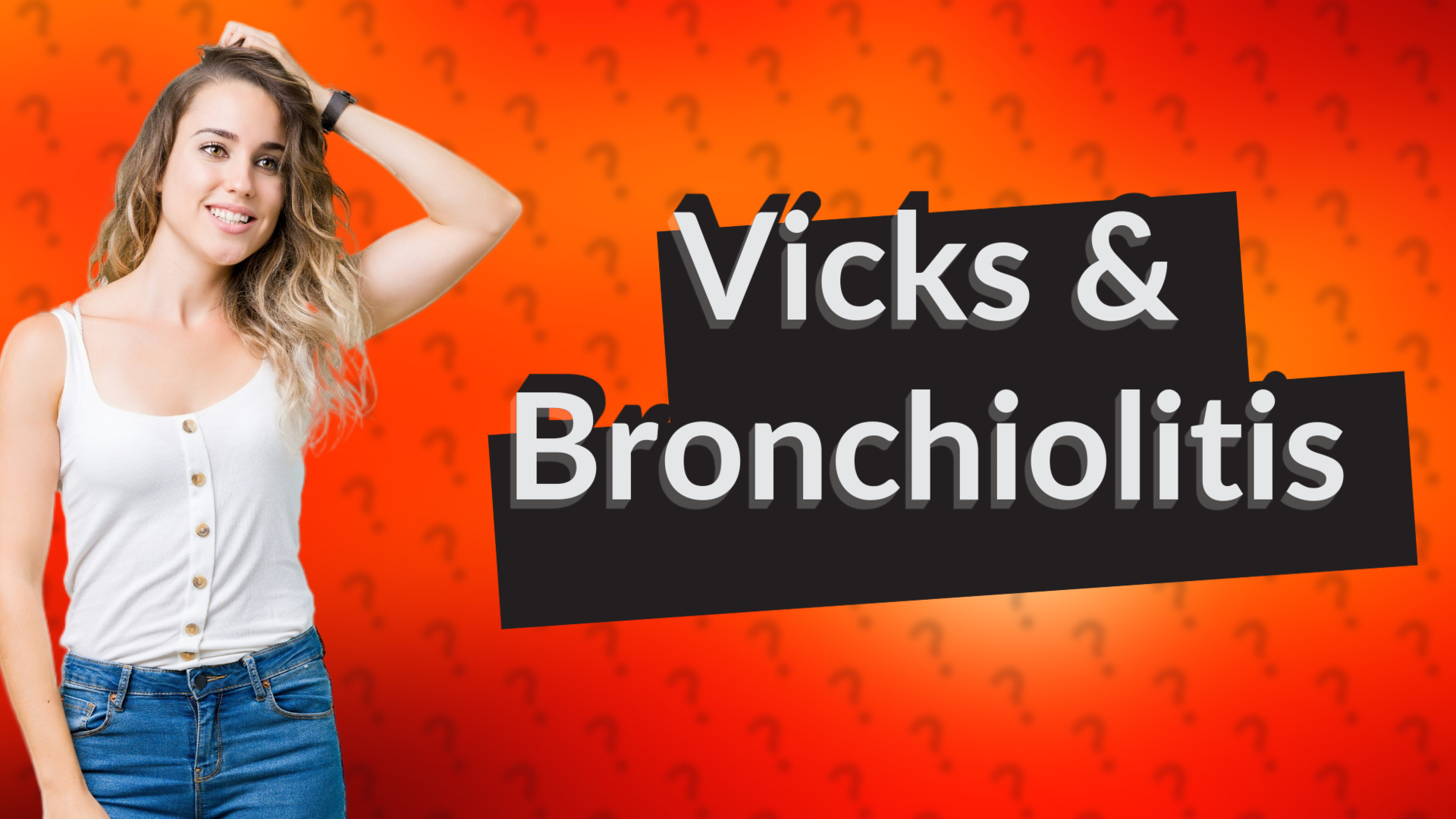 Vicks & Bronchiolitis