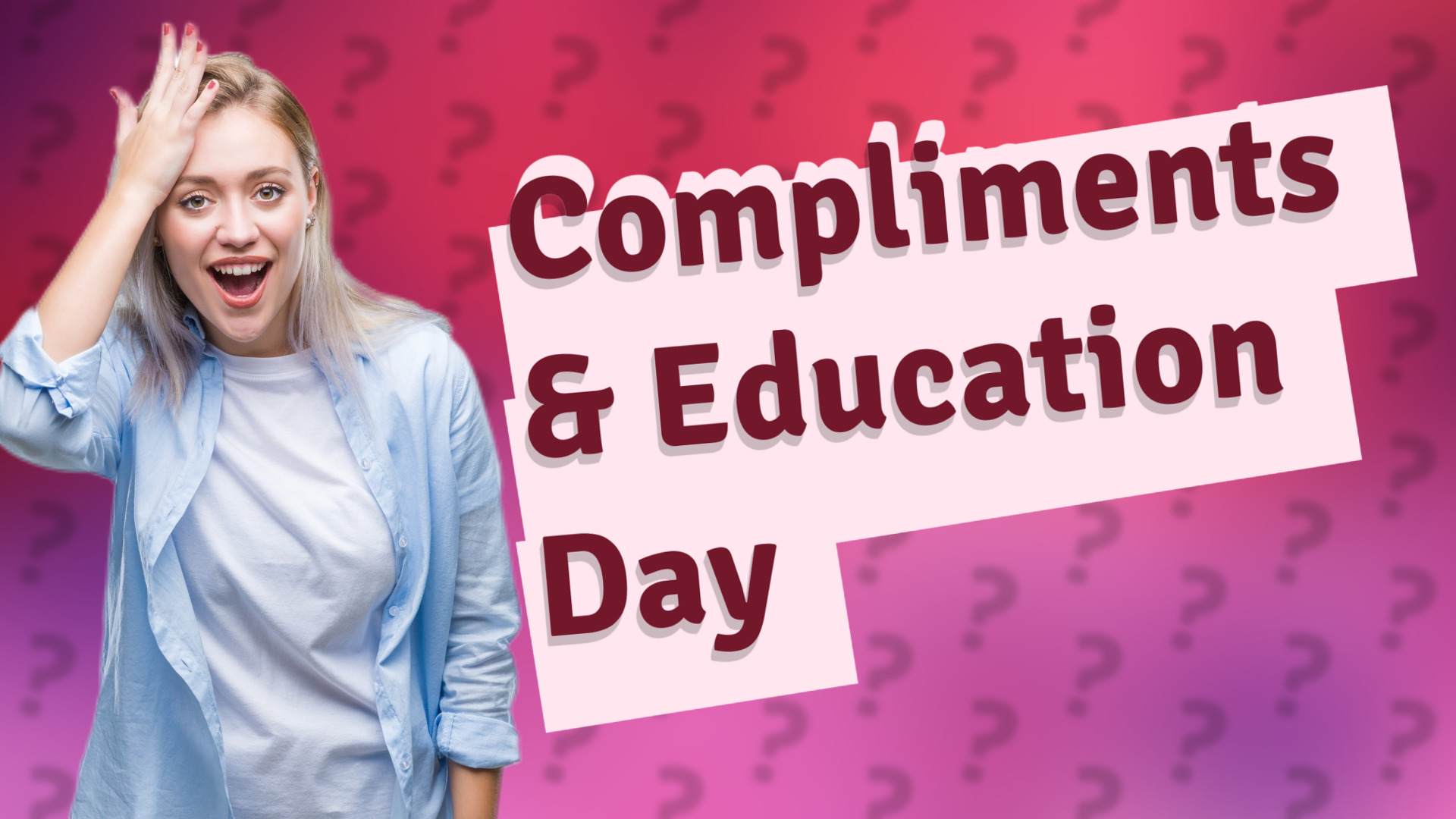 Compliments & Education Day