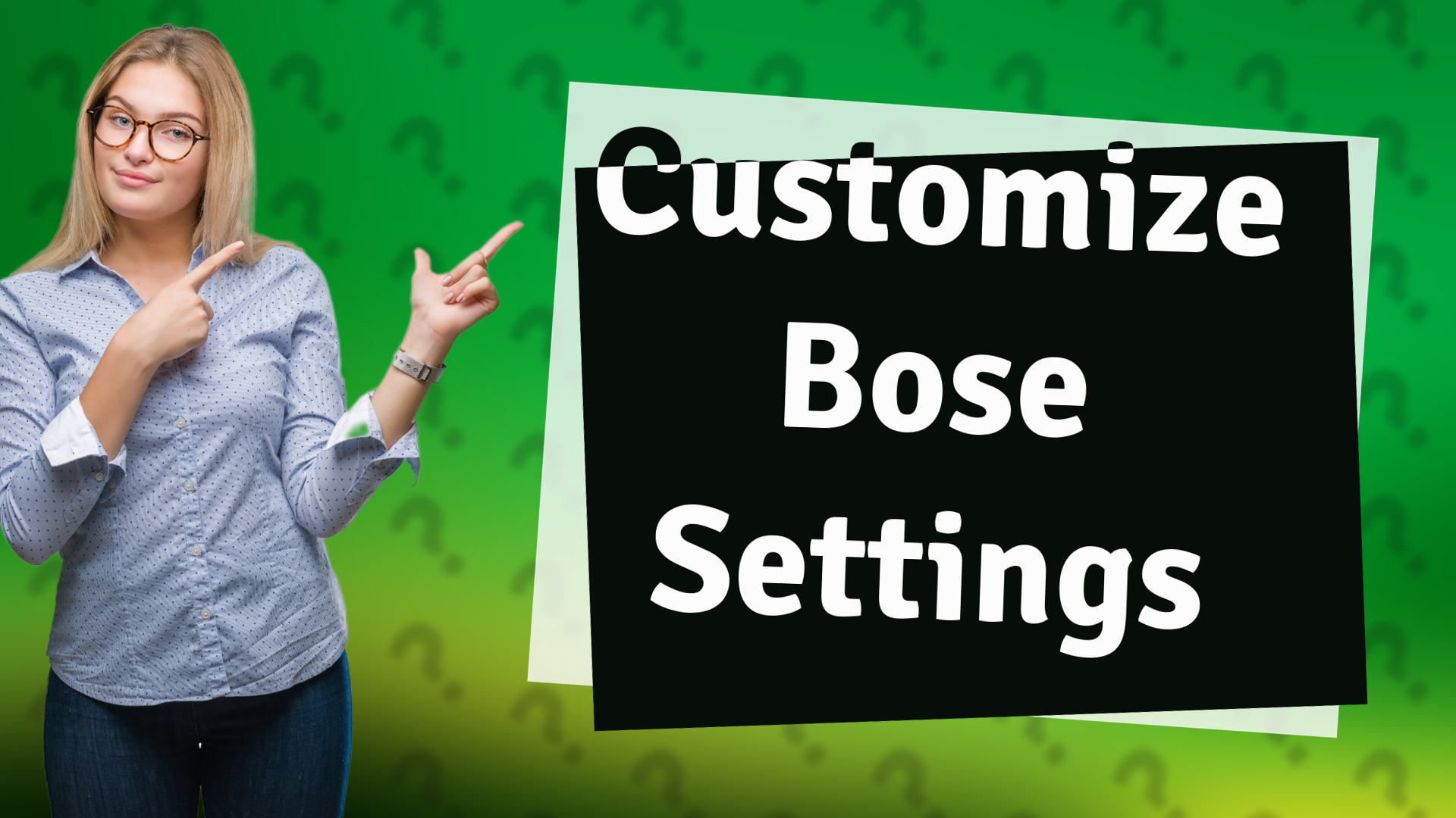 Customize Bose Settings
