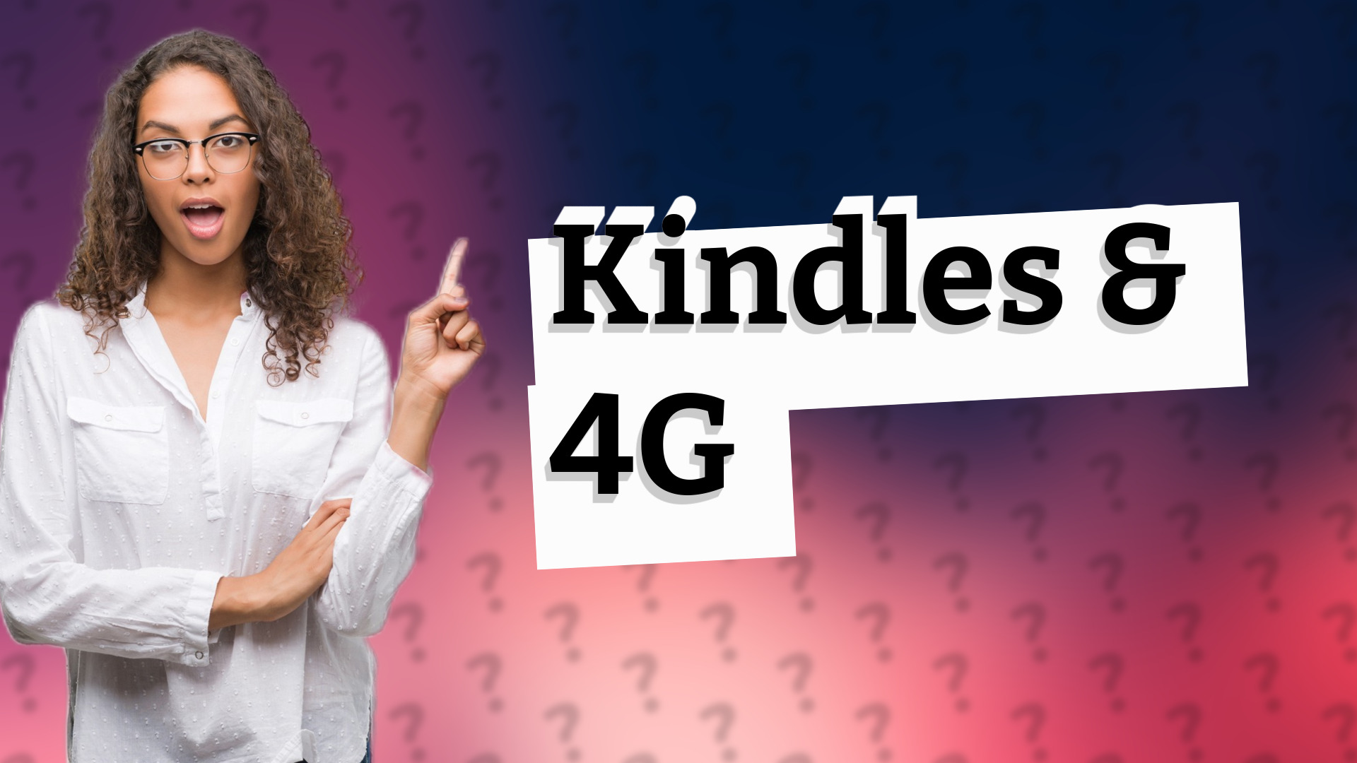 Kindles & 4G