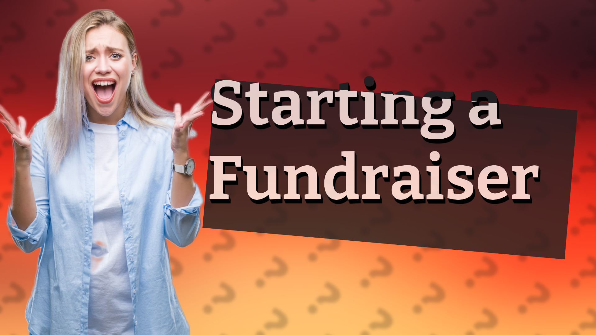 Starting a Fundraiser