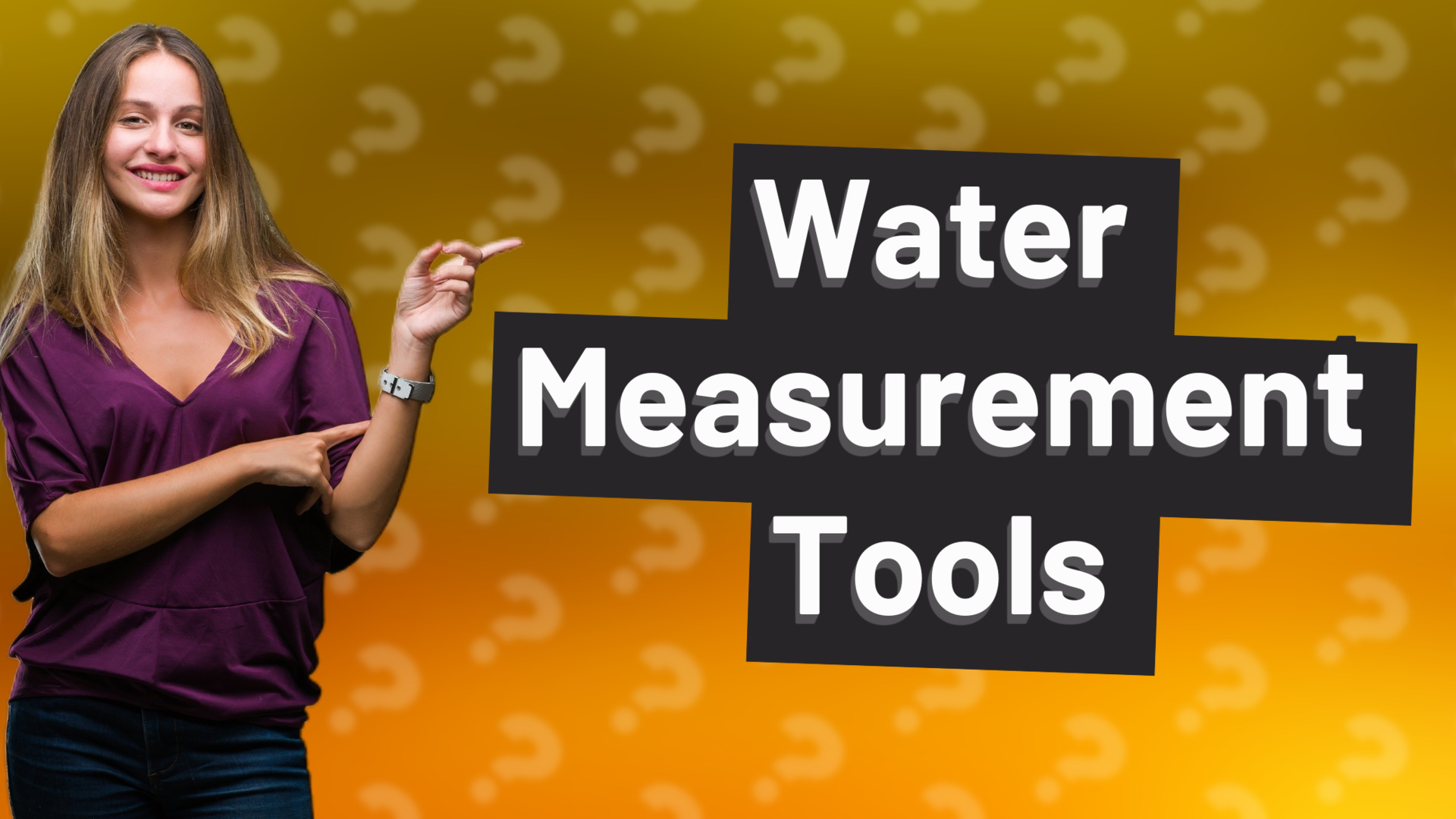 Water Measurement Tools