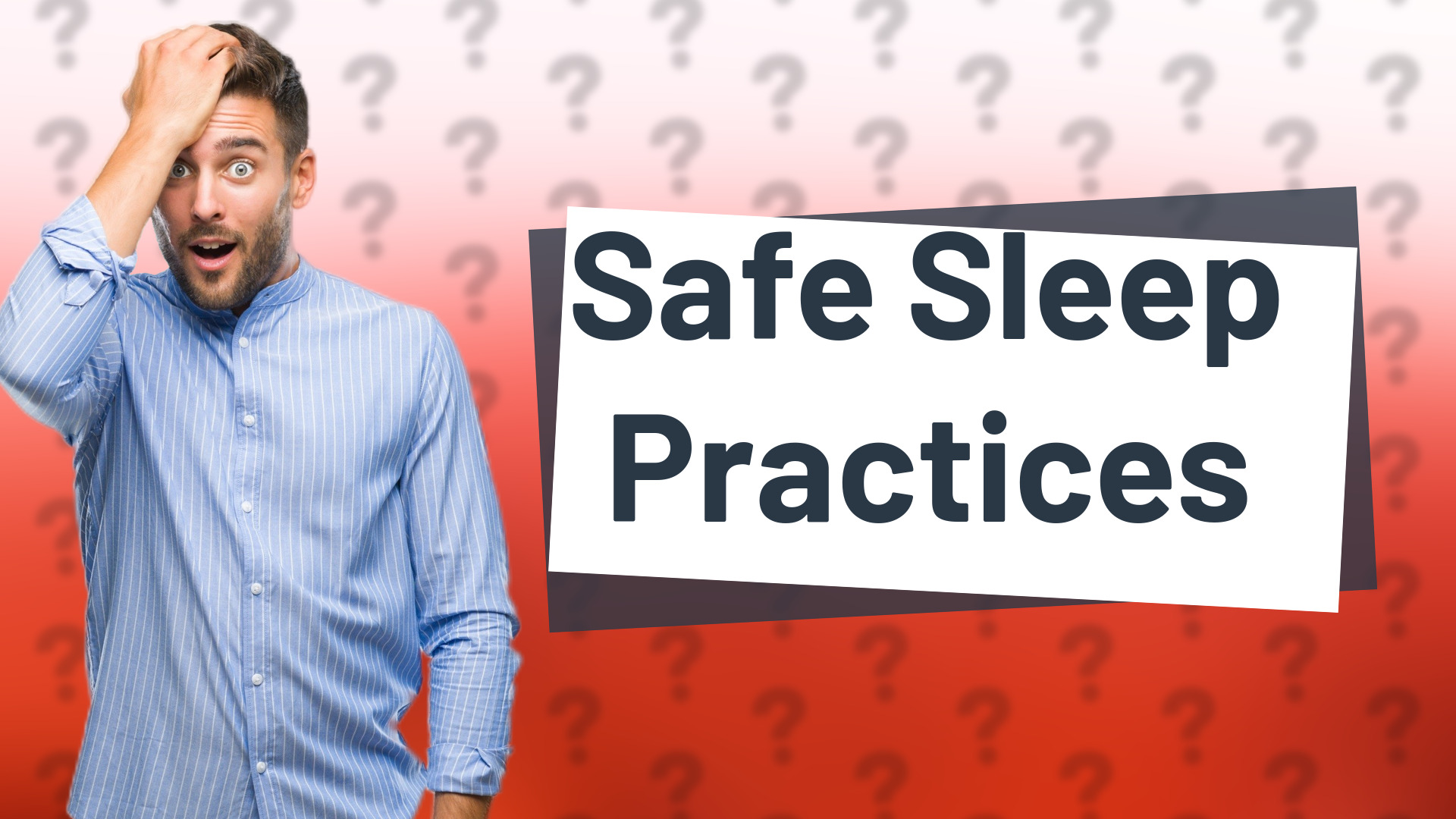 Safe Sleep Practices