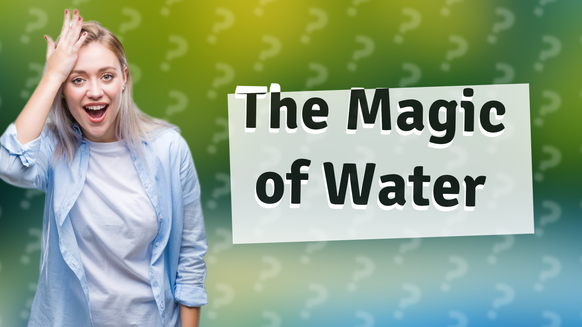The Magic of Water