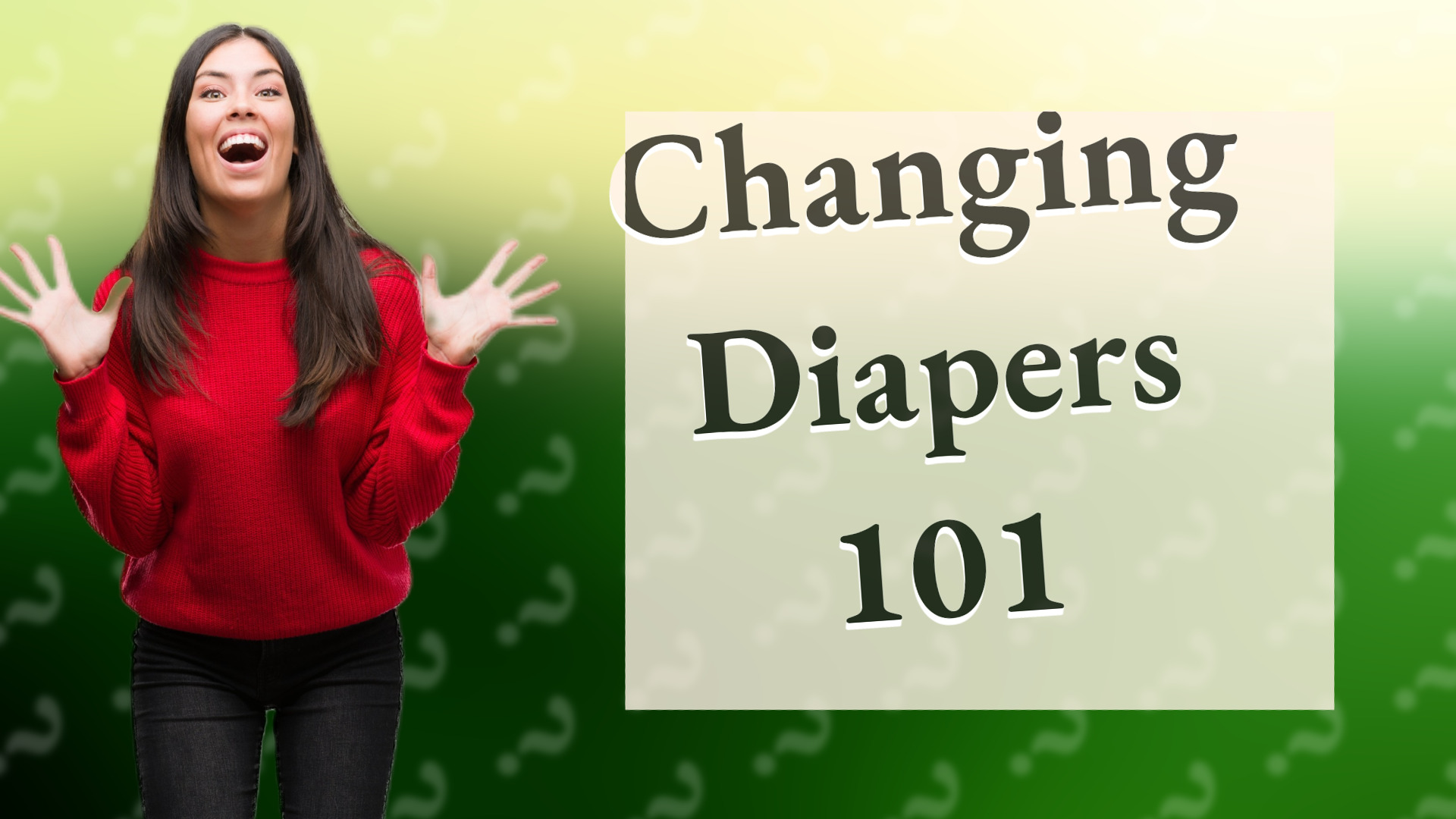 Changing Diapers 101