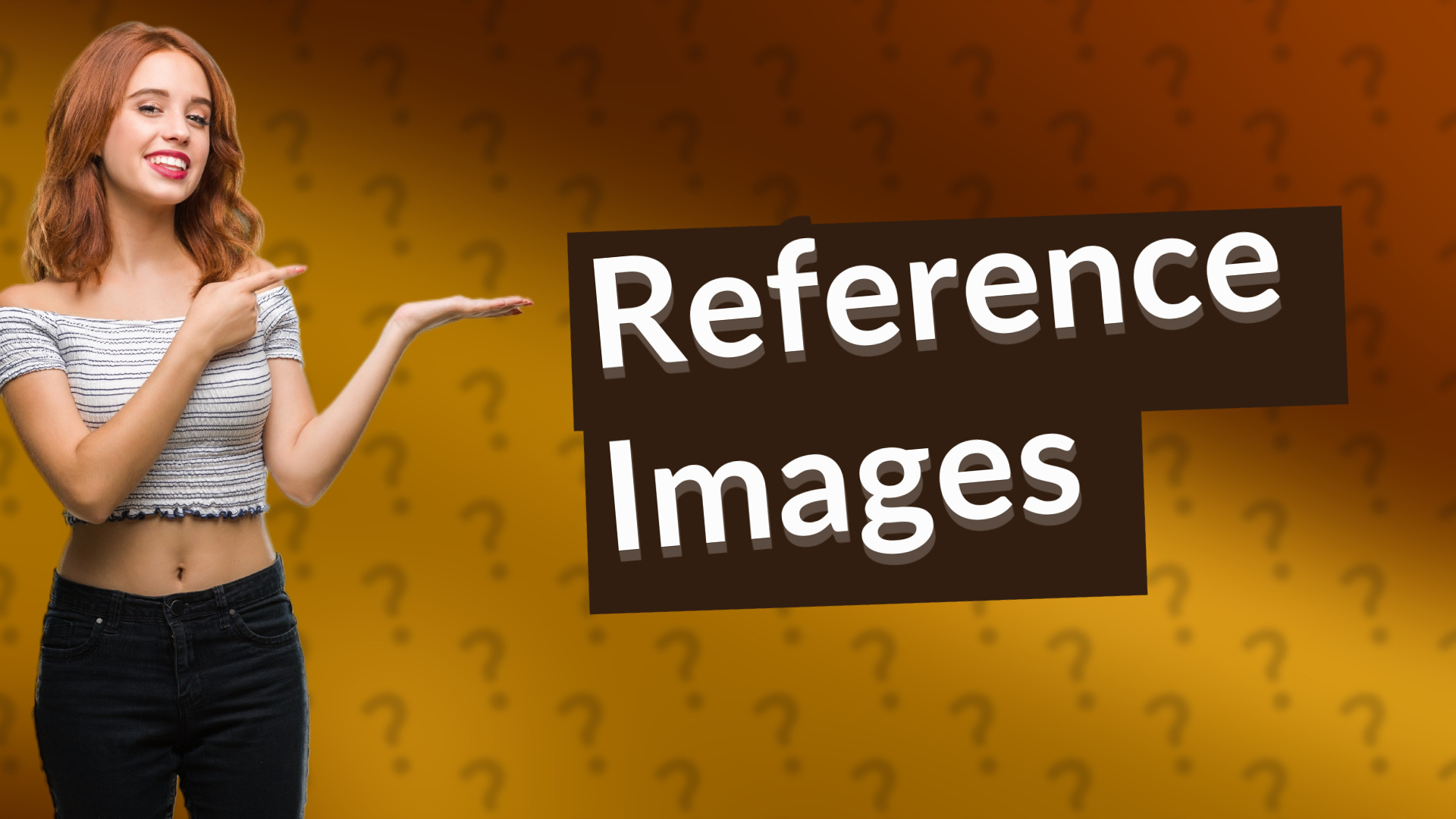 Reference Images