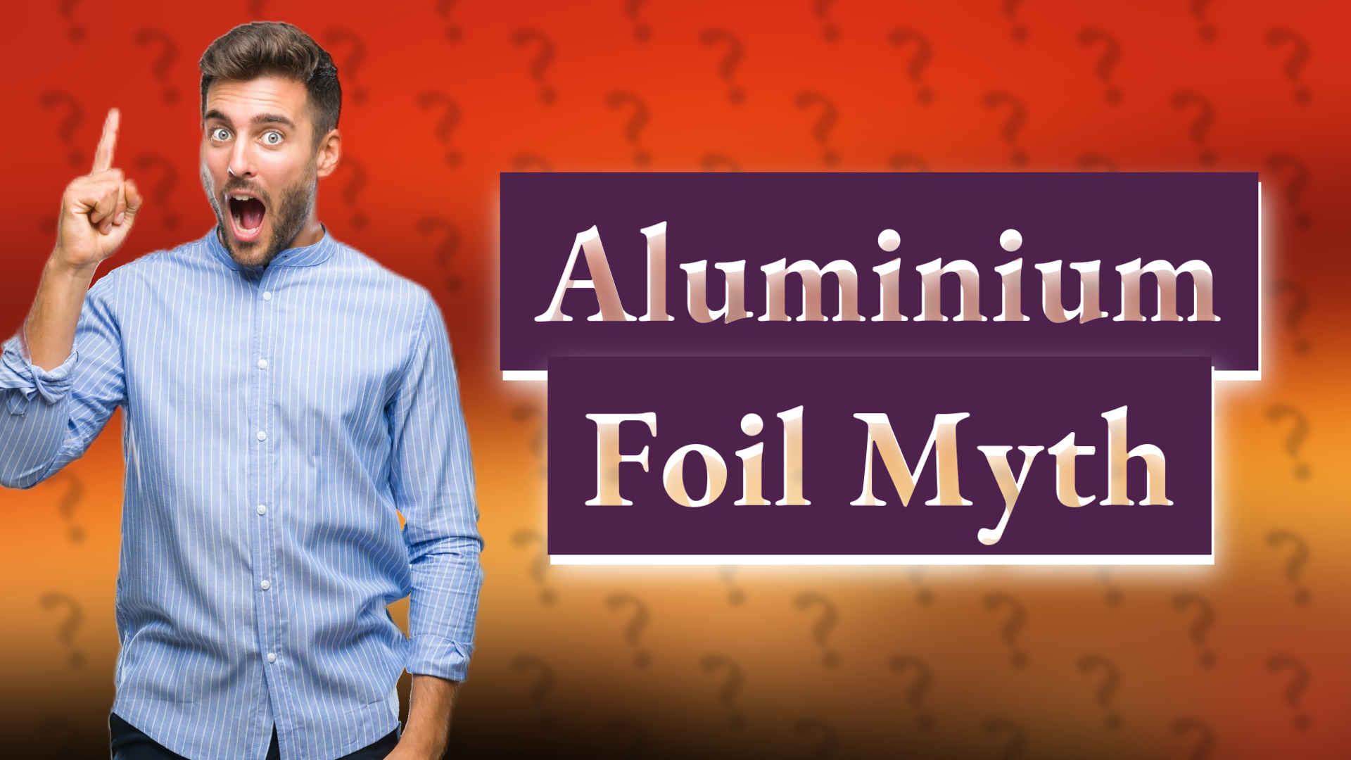 Aluminium Foil Myth