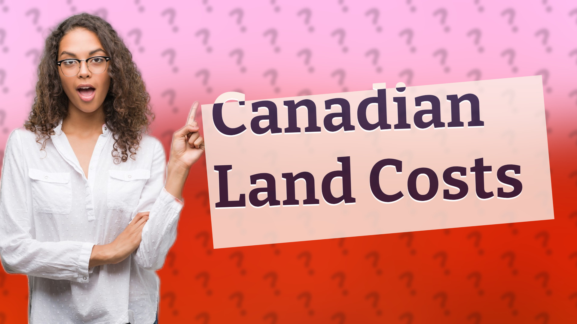 Canadian Land Costs