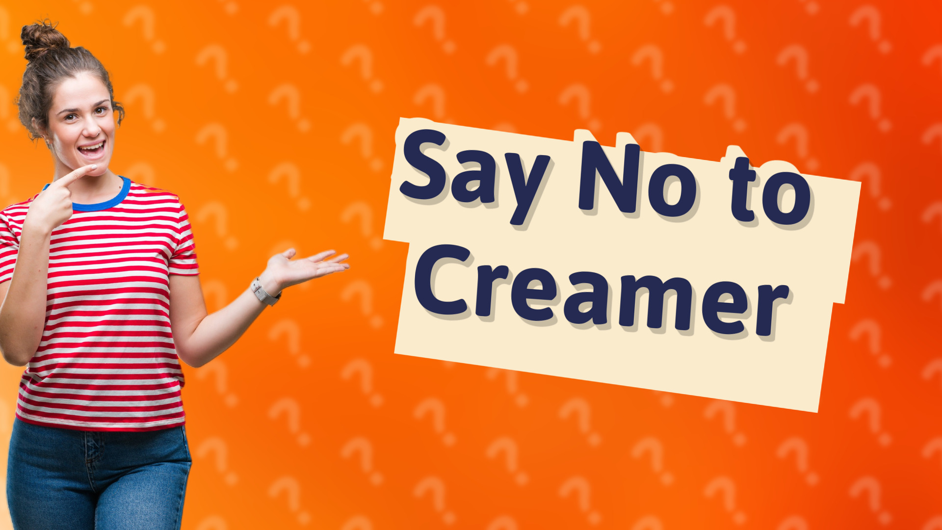 Say No to Creamer