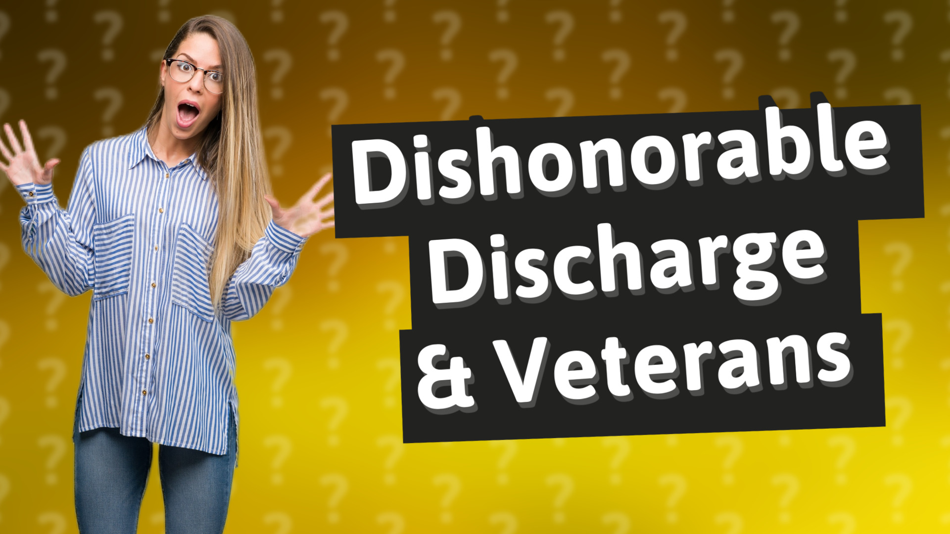 Dishonorable Discharge & Veterans