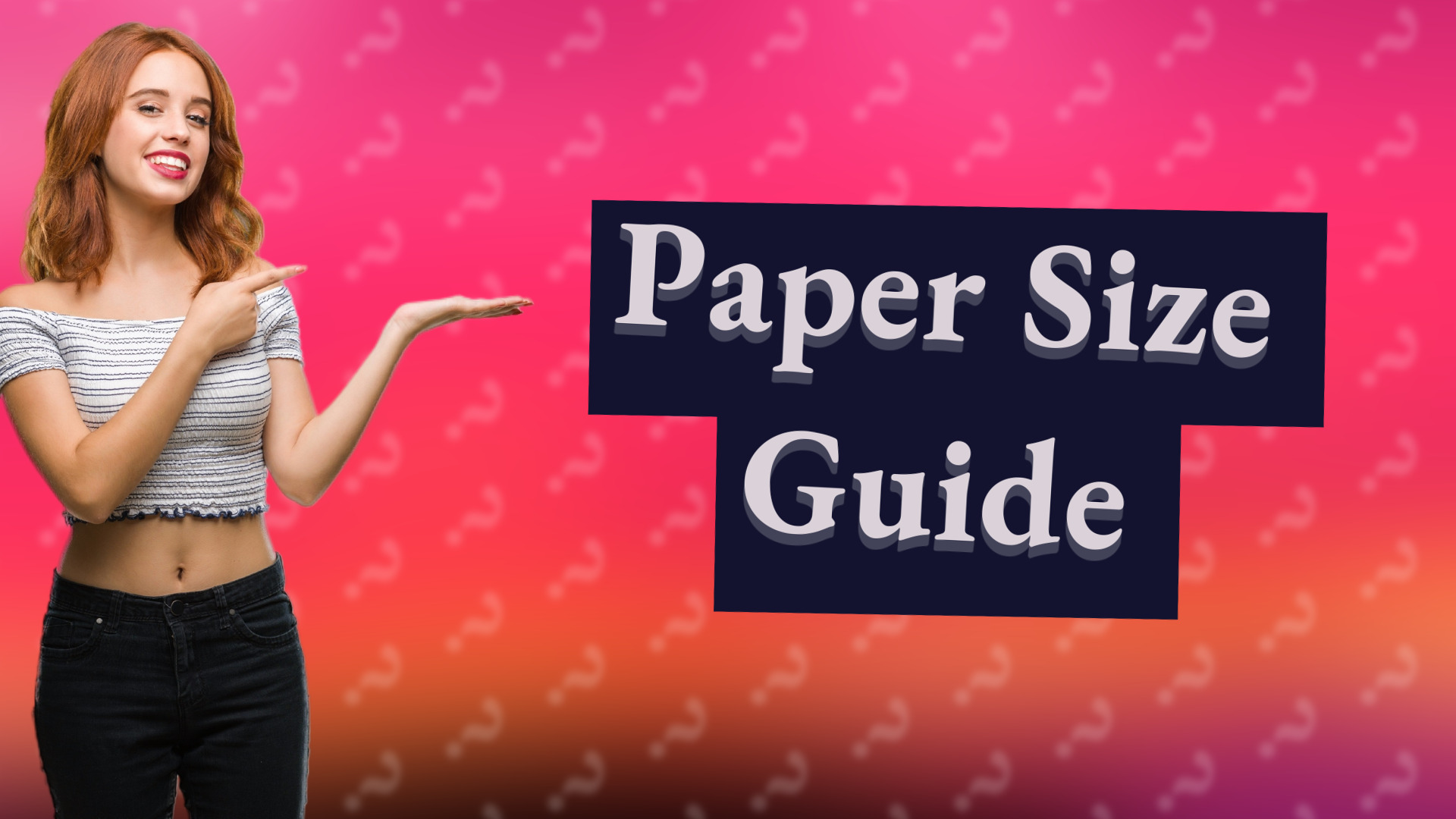 Paper Size Guide