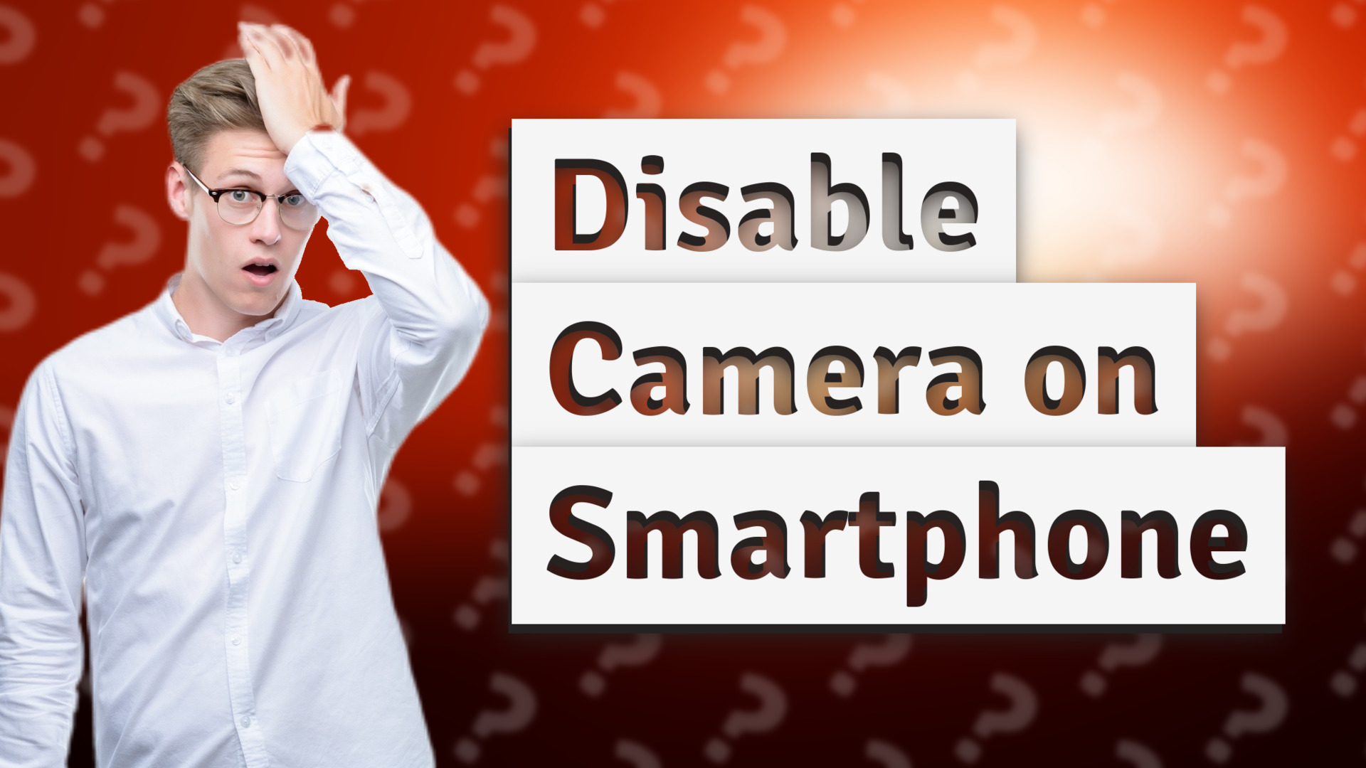 Disable Camera on Smartphone