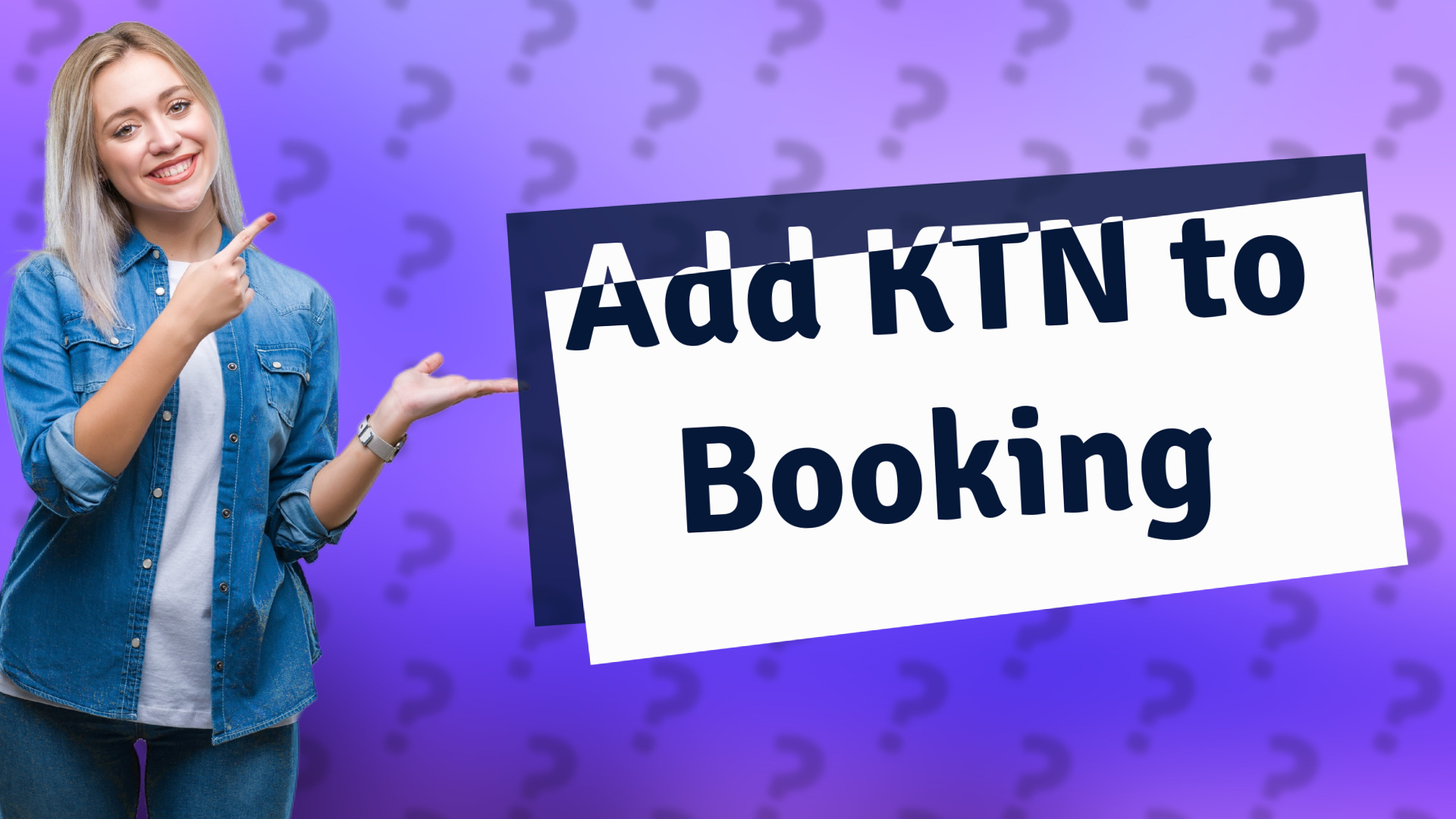Add KTN to Booking