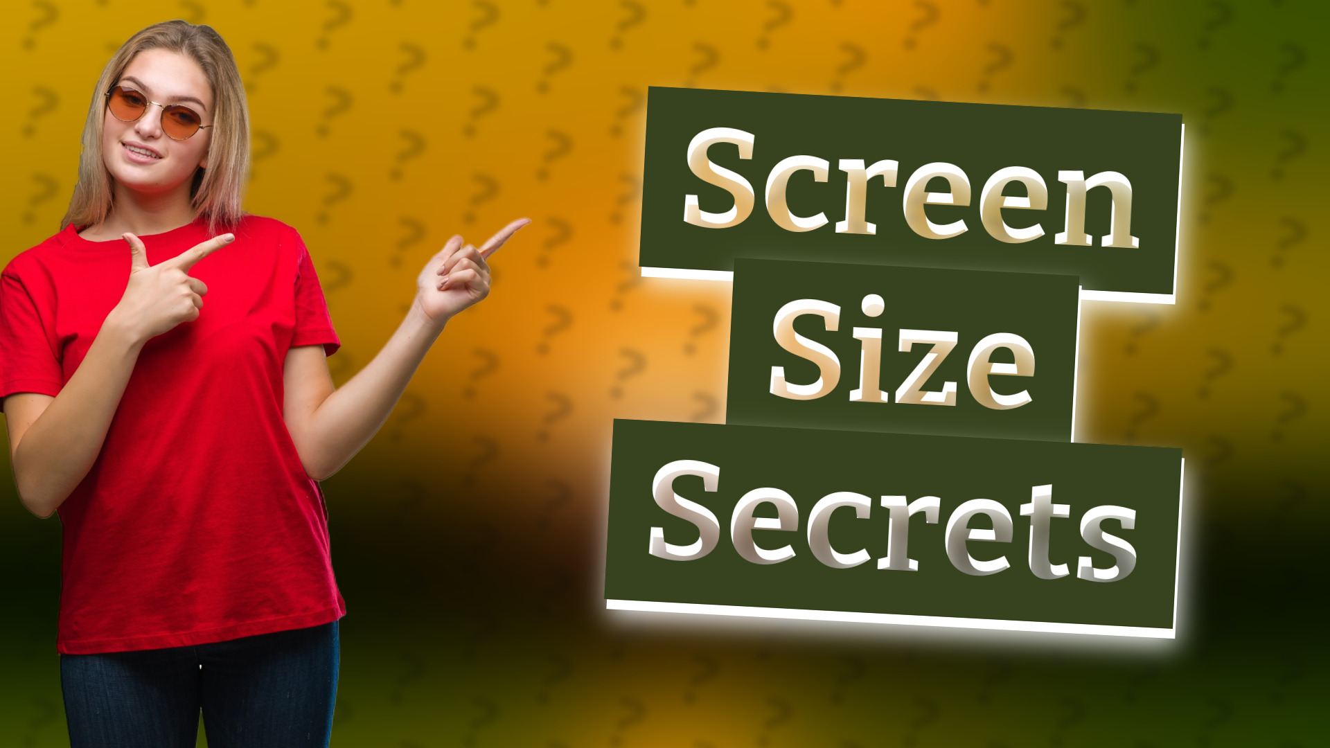 Screen Size Secrets