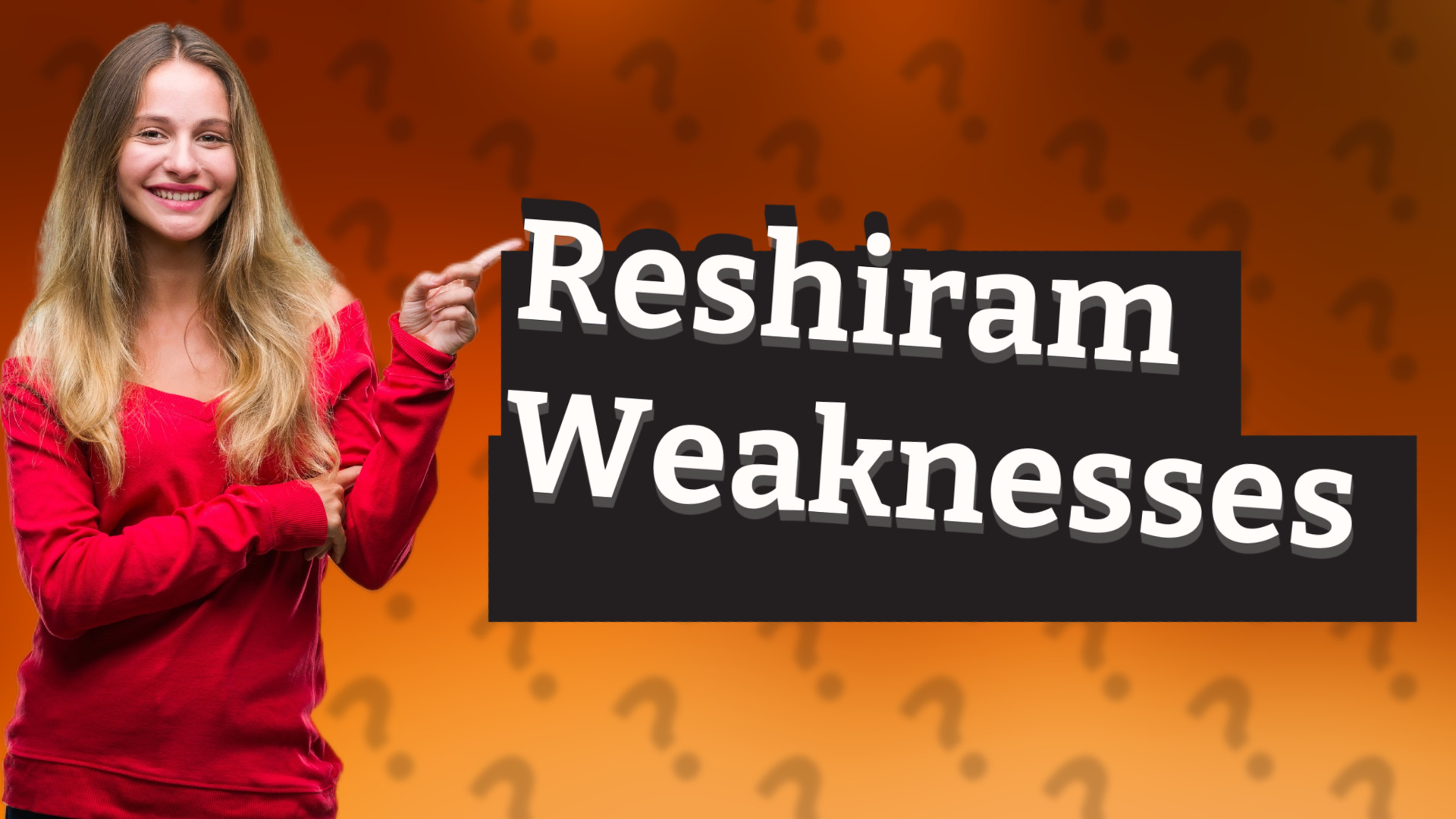 Reshiram Weaknesses