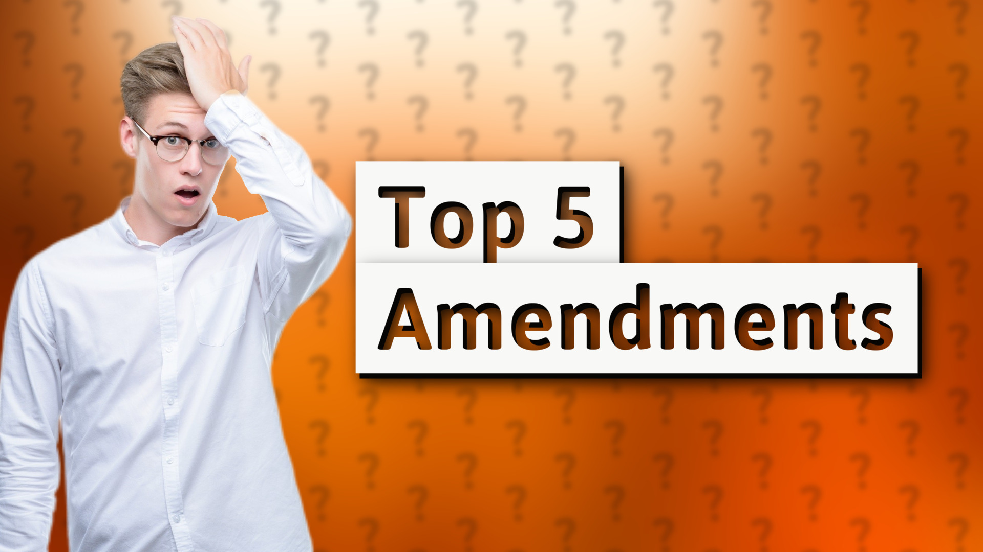 Top 5 Amendments