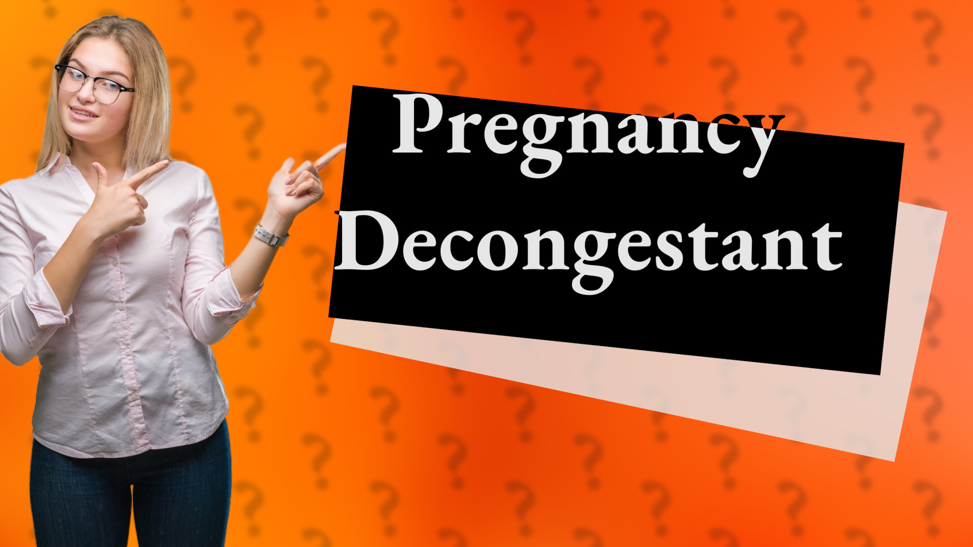 Pregnancy Decongestant