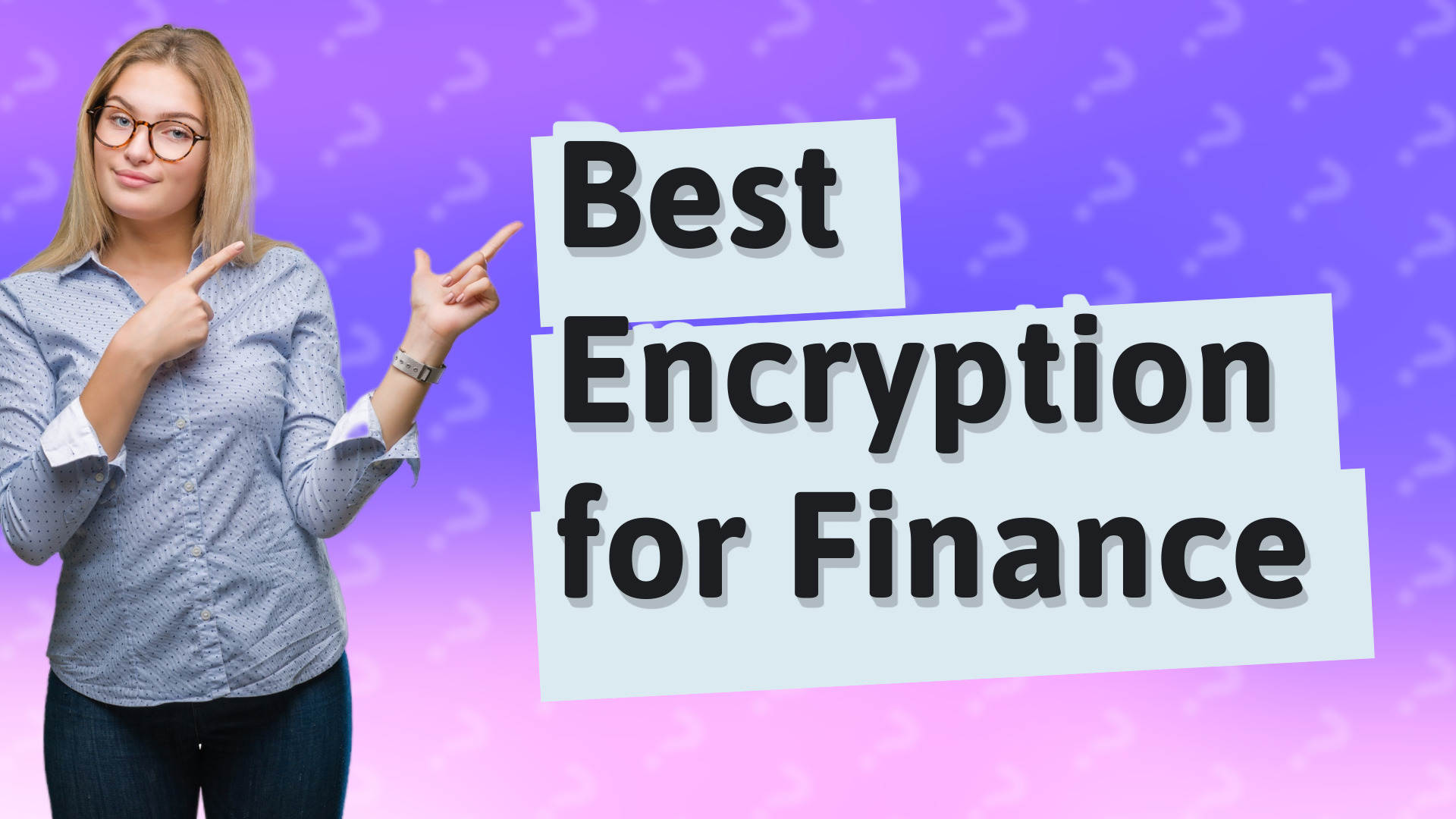 Best Encryption for Finance