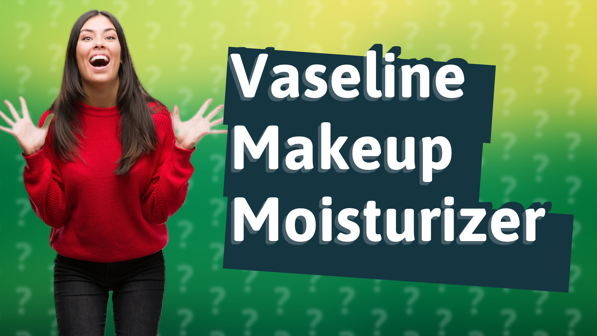 Vaseline Makeup Moisturizer