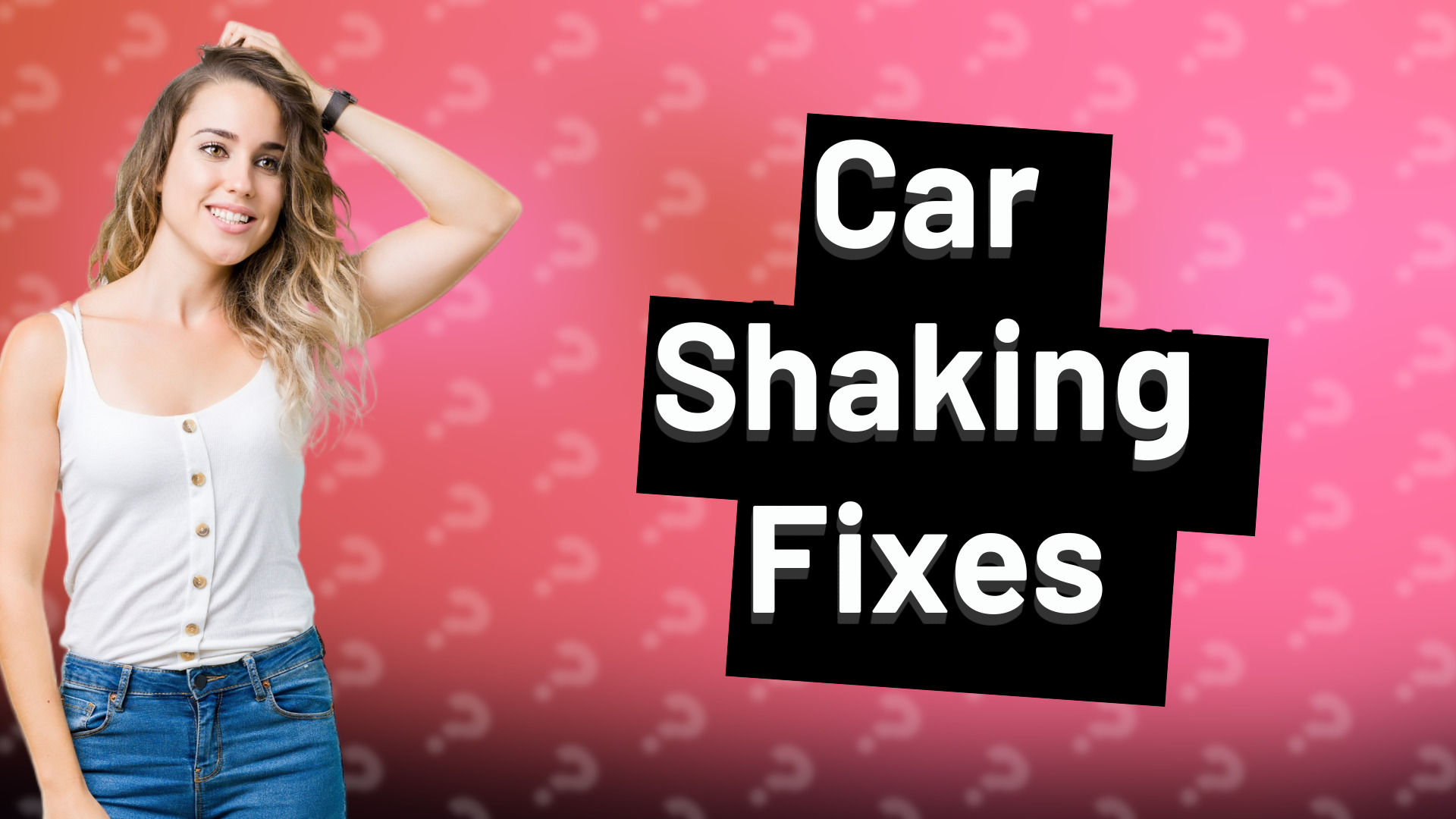 Car Shaking Fixes