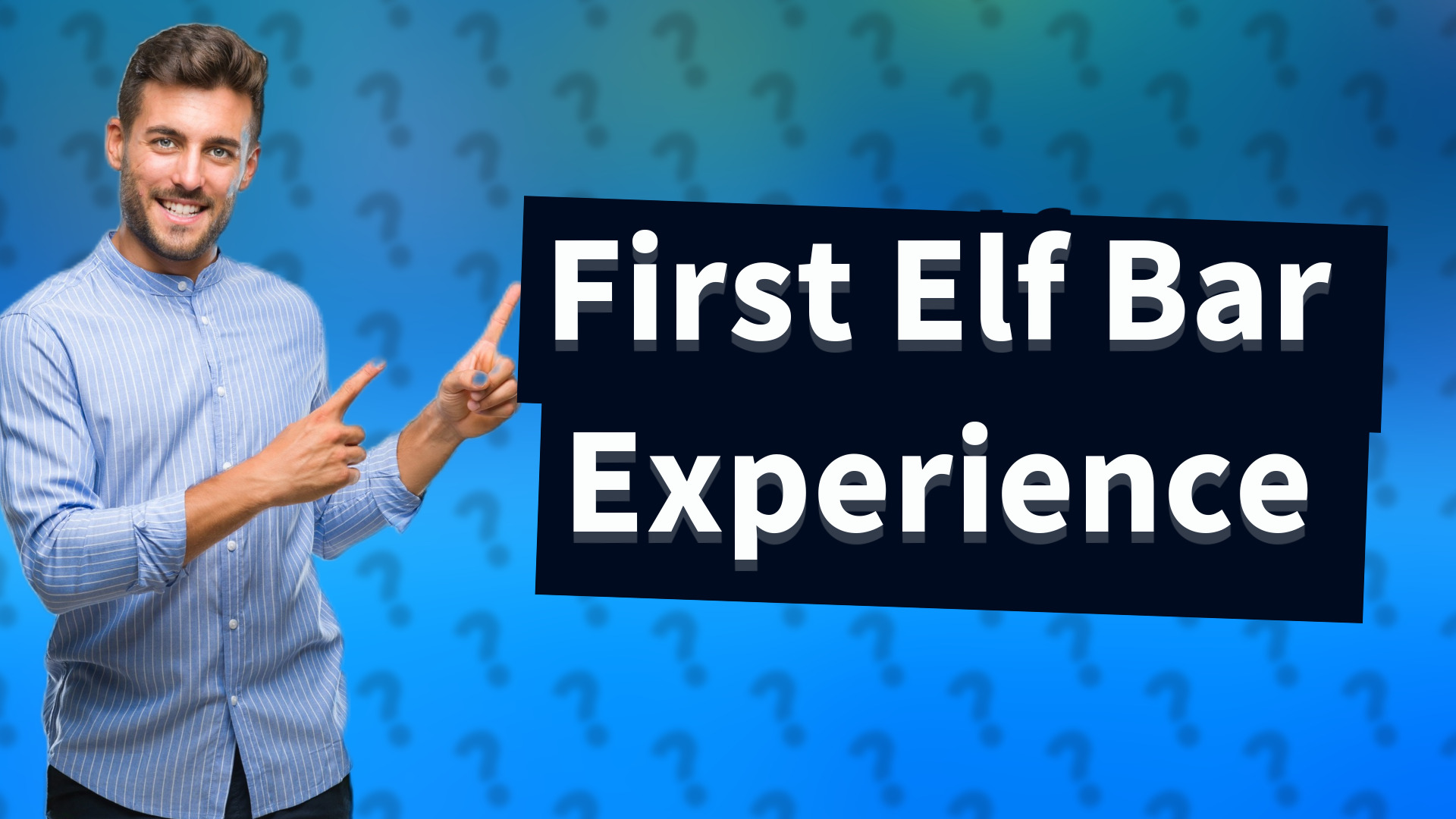 First Elf Bar Experience